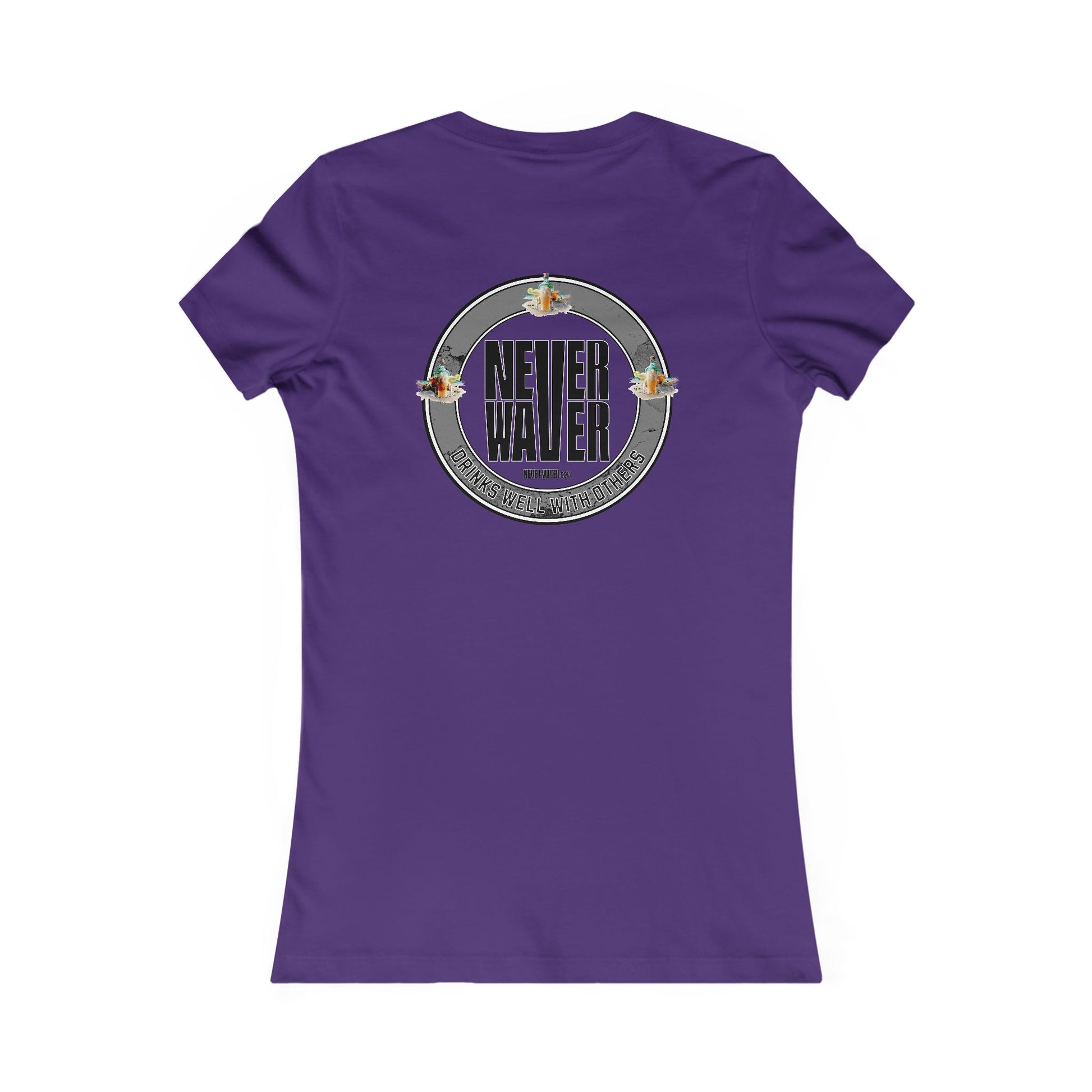 Never Waver Drinks Well With Others Women's Favorite Tee - Never Waver