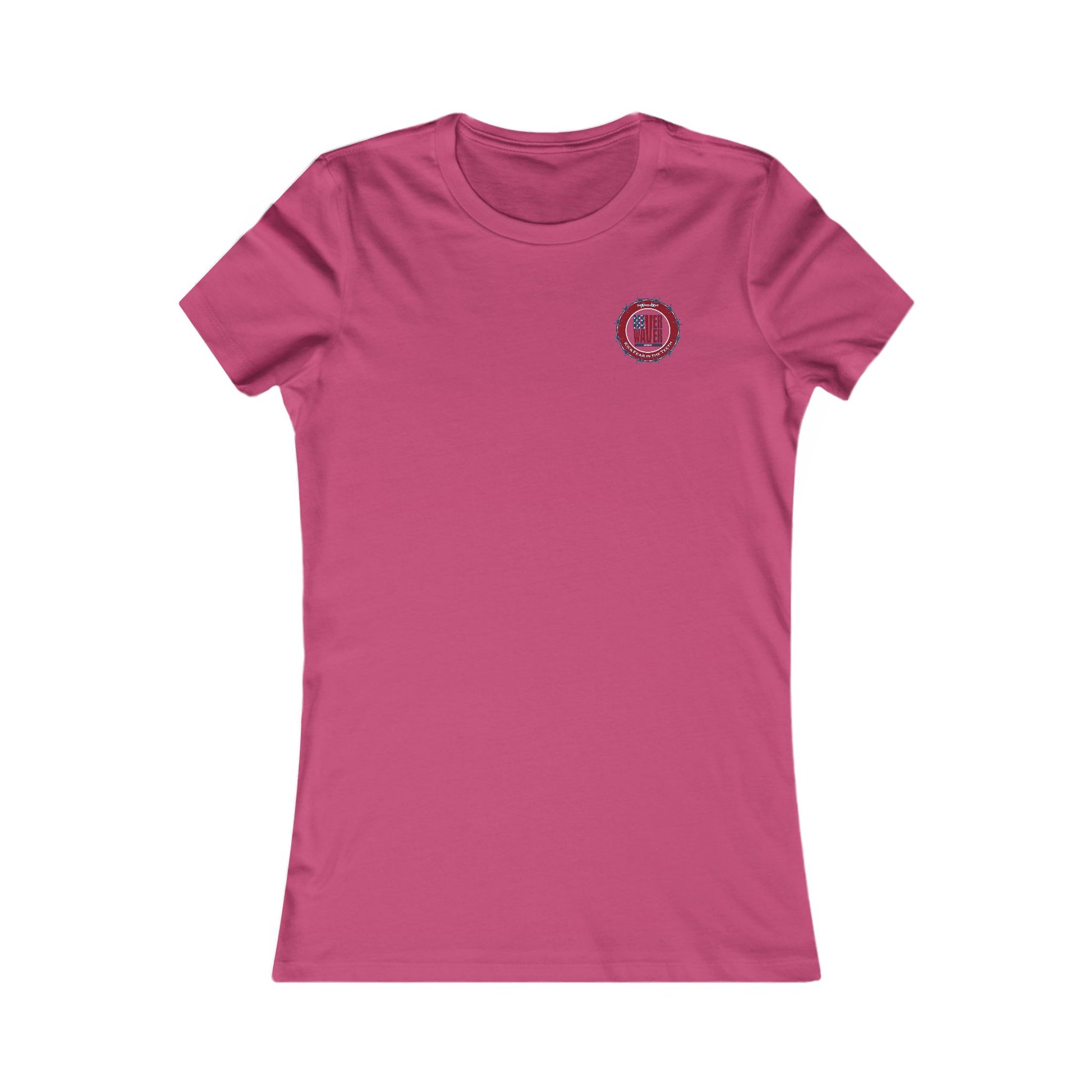 NEVER WAVER KICK FEAR IN THE TEETH  Women's Favorite Tee - Never Waver