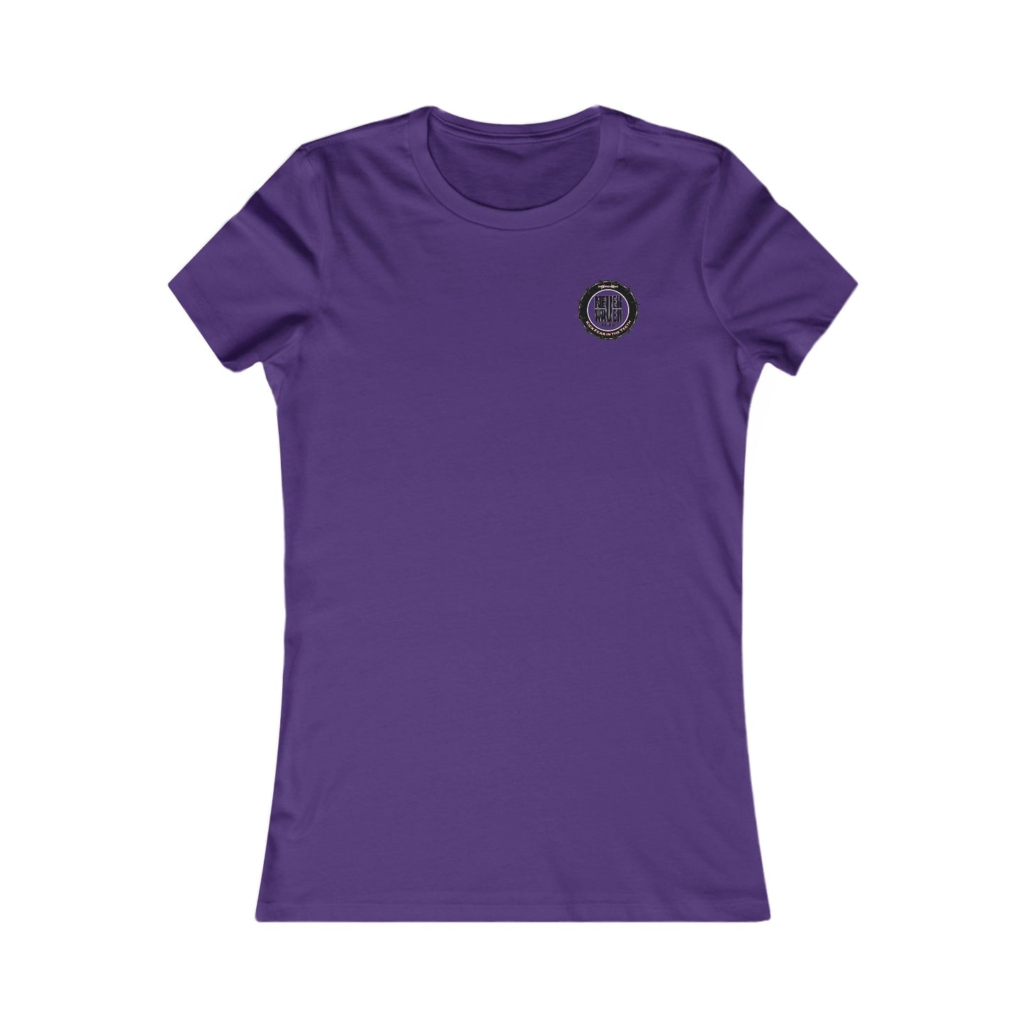 NEVER WAVER KICK FEAR IN THE TEETH  Women's Favorite Tee - Never Waver