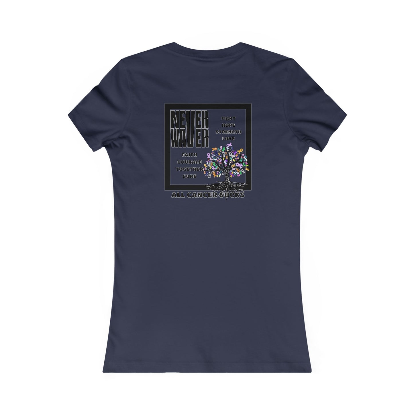 Never Waver Tree of Cancer RibbonsWomen's Favorite Tee - Never Waver
