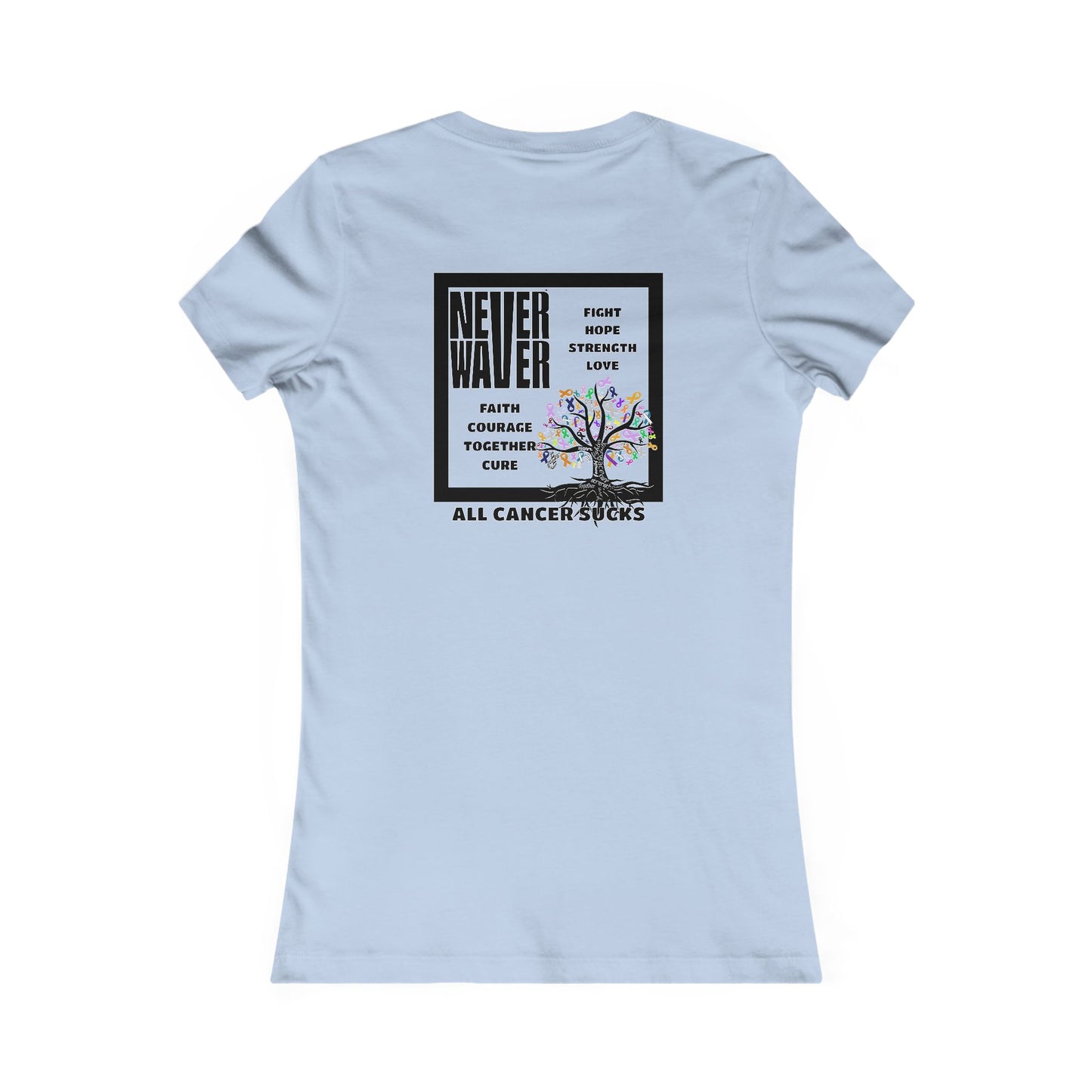 Never Waver Tree of Cancer RibbonsWomen's Favorite Tee - Never Waver