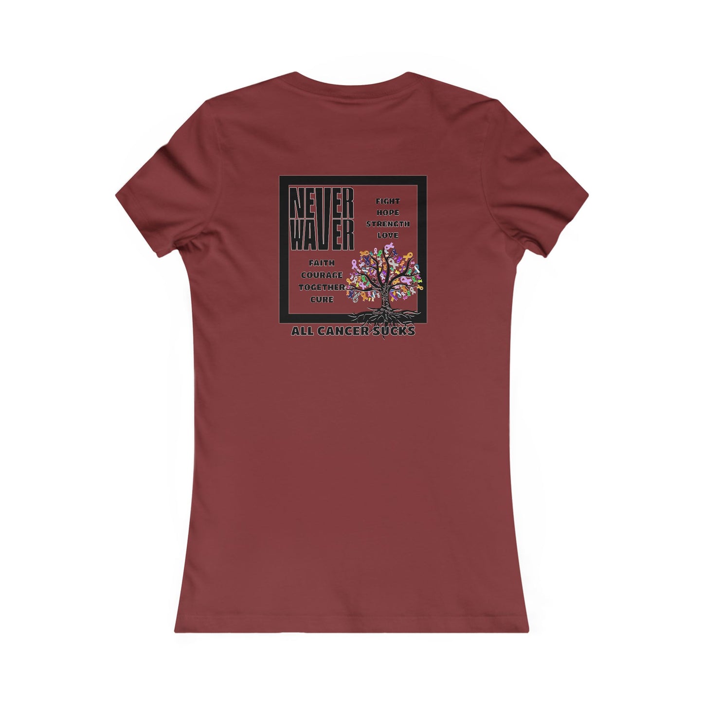 Never Waver Tree of Cancer RibbonsWomen's Favorite Tee - Never Waver