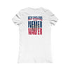 New England Fans Never Waver W-Leopard Football Women's Favorite Tee - Never Waver