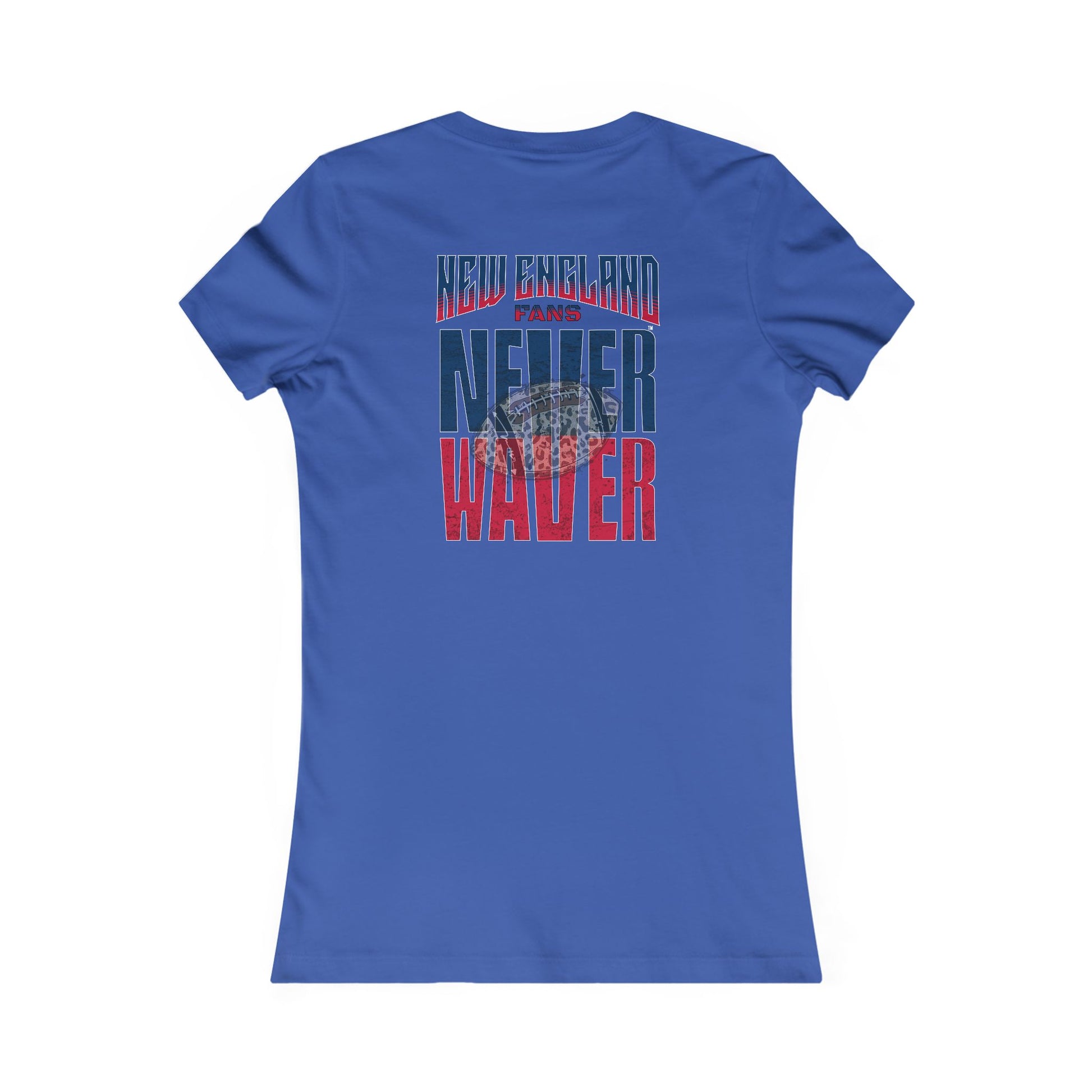 New England Fans Never Waver W-Leopard Football Women's Favorite Tee - Never Waver