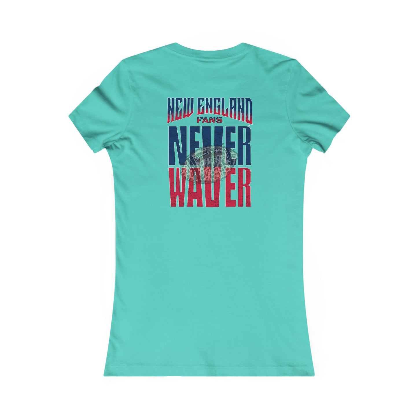 New England Fans Never Waver W-Leopard Football Women's Favorite Tee - Never Waver