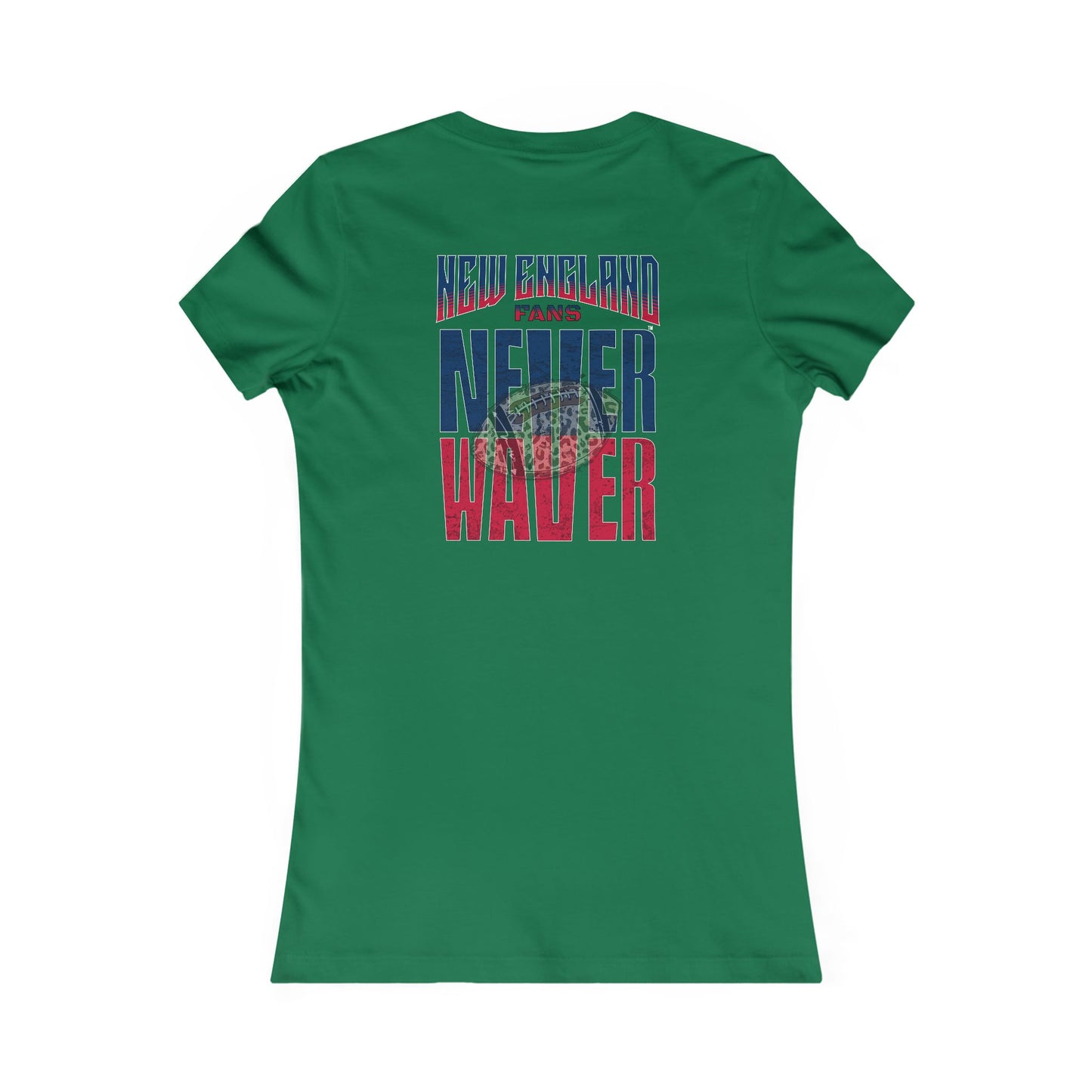 New England Fans Never Waver W-Leopard Football Women's Favorite Tee - Never Waver