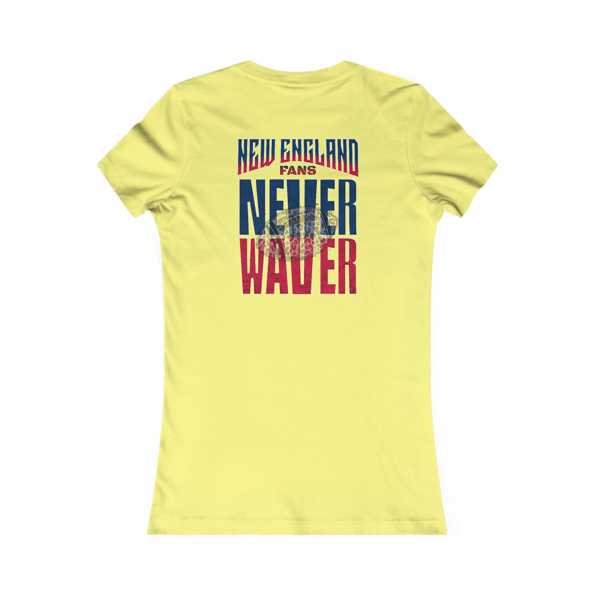 New England Fans Never Waver W-Leopard Football Women's Favorite Tee - Never Waver