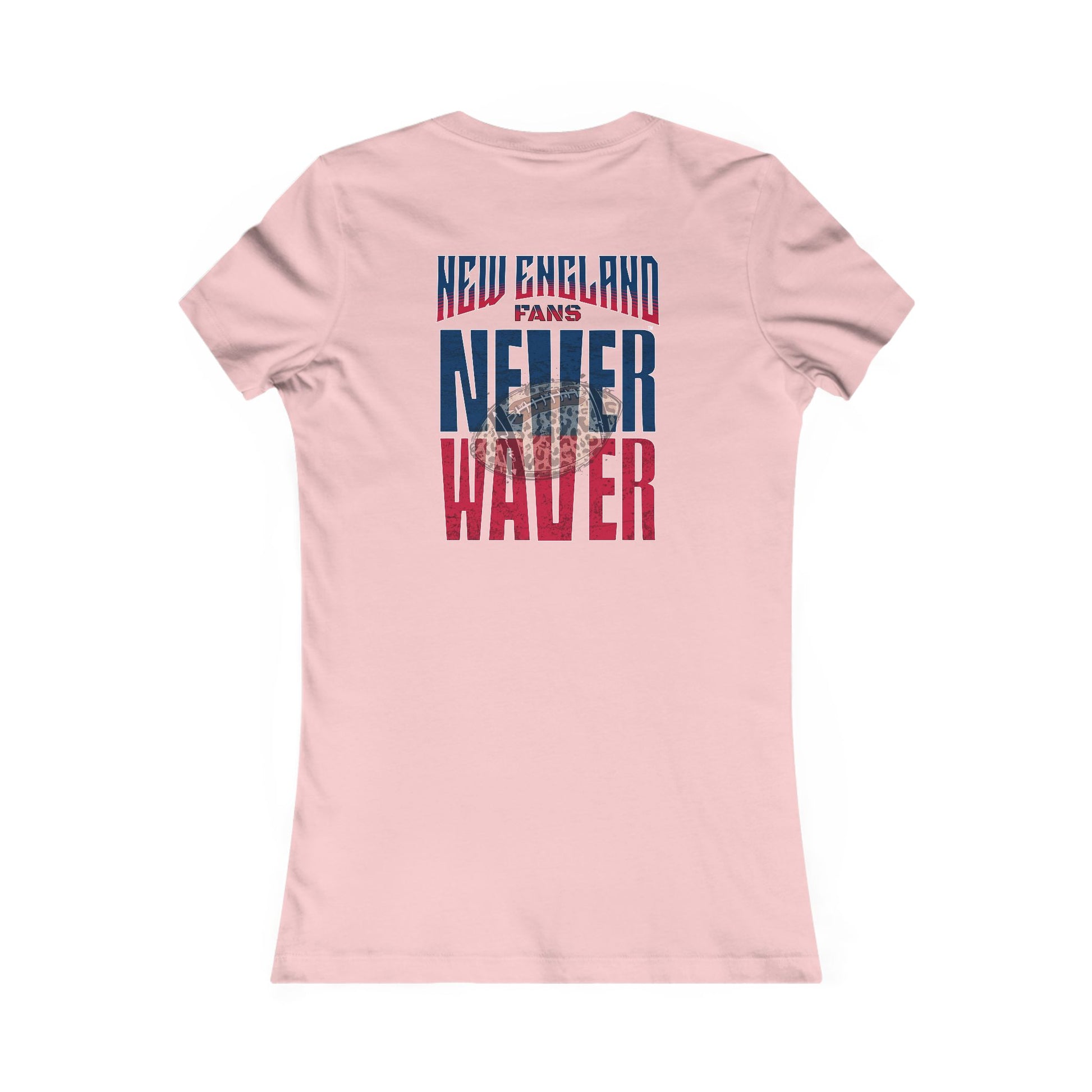 New England Fans Never Waver W-Leopard Football Women's Favorite Tee - Never Waver