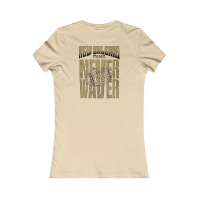 New Orleans Fans Never Waver W-Leopard Football Women's Favorite Tee - Never Waver