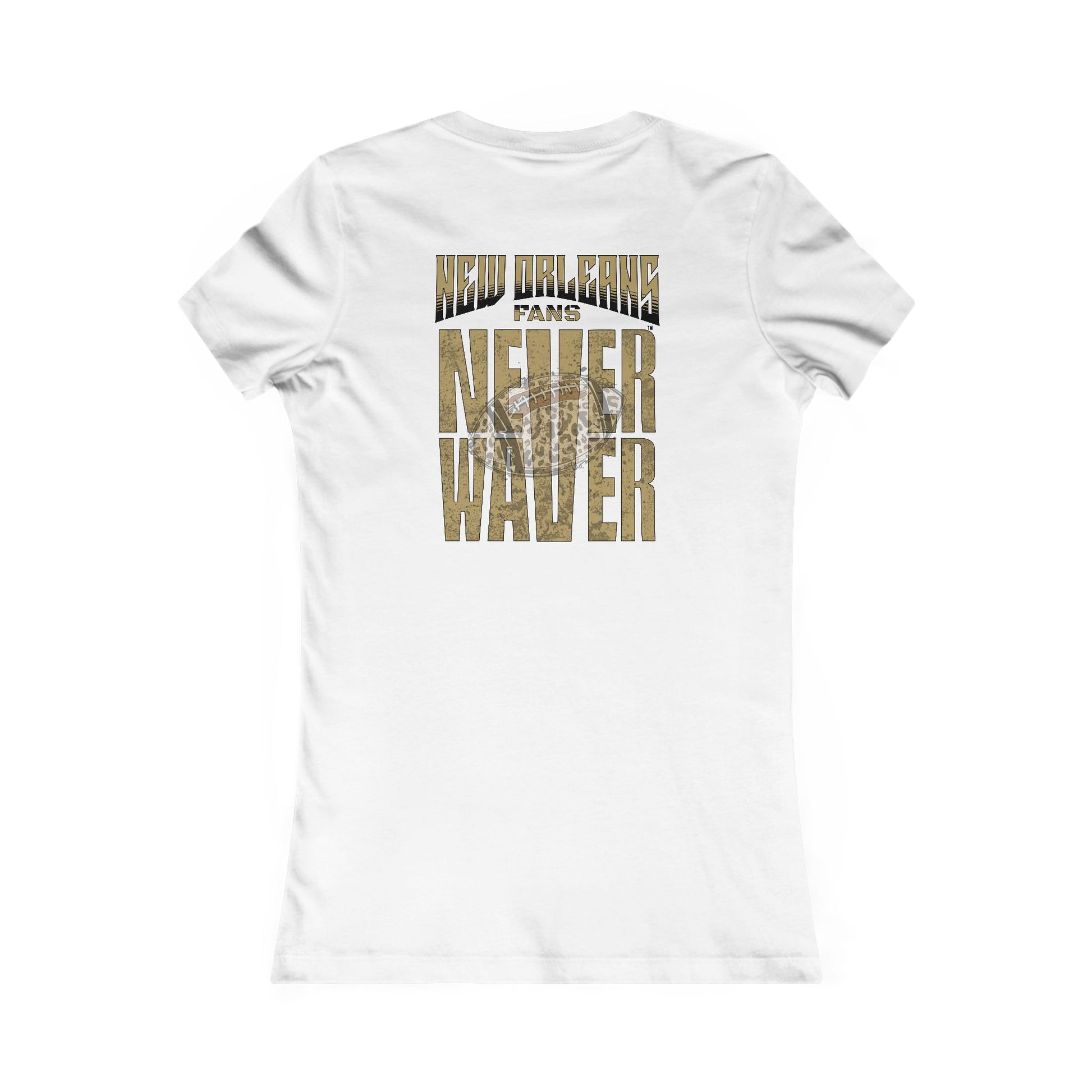 New Orleans Fans Never Waver W-Leopard Football Women's Favorite Tee - Never Waver