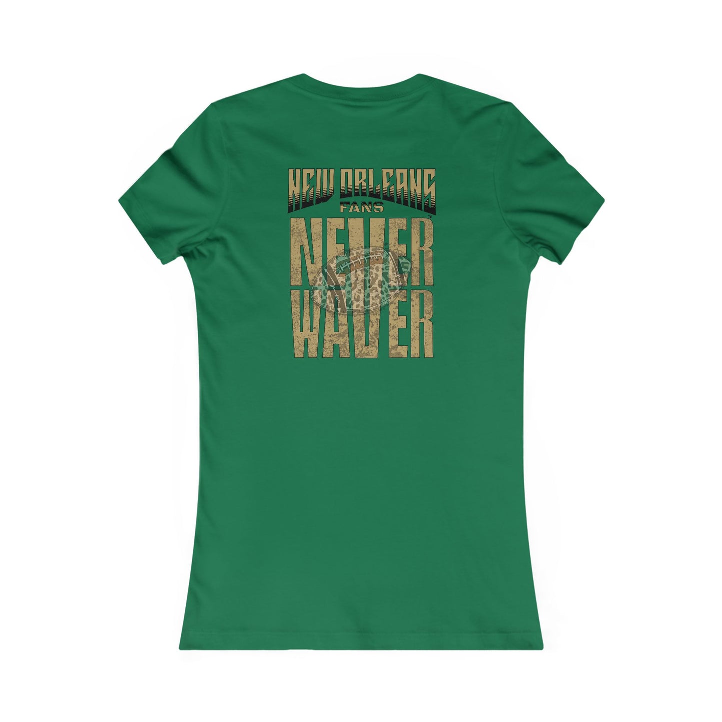 New Orleans Fans Never Waver W-Leopard Football Women's Favorite Tee - Never Waver