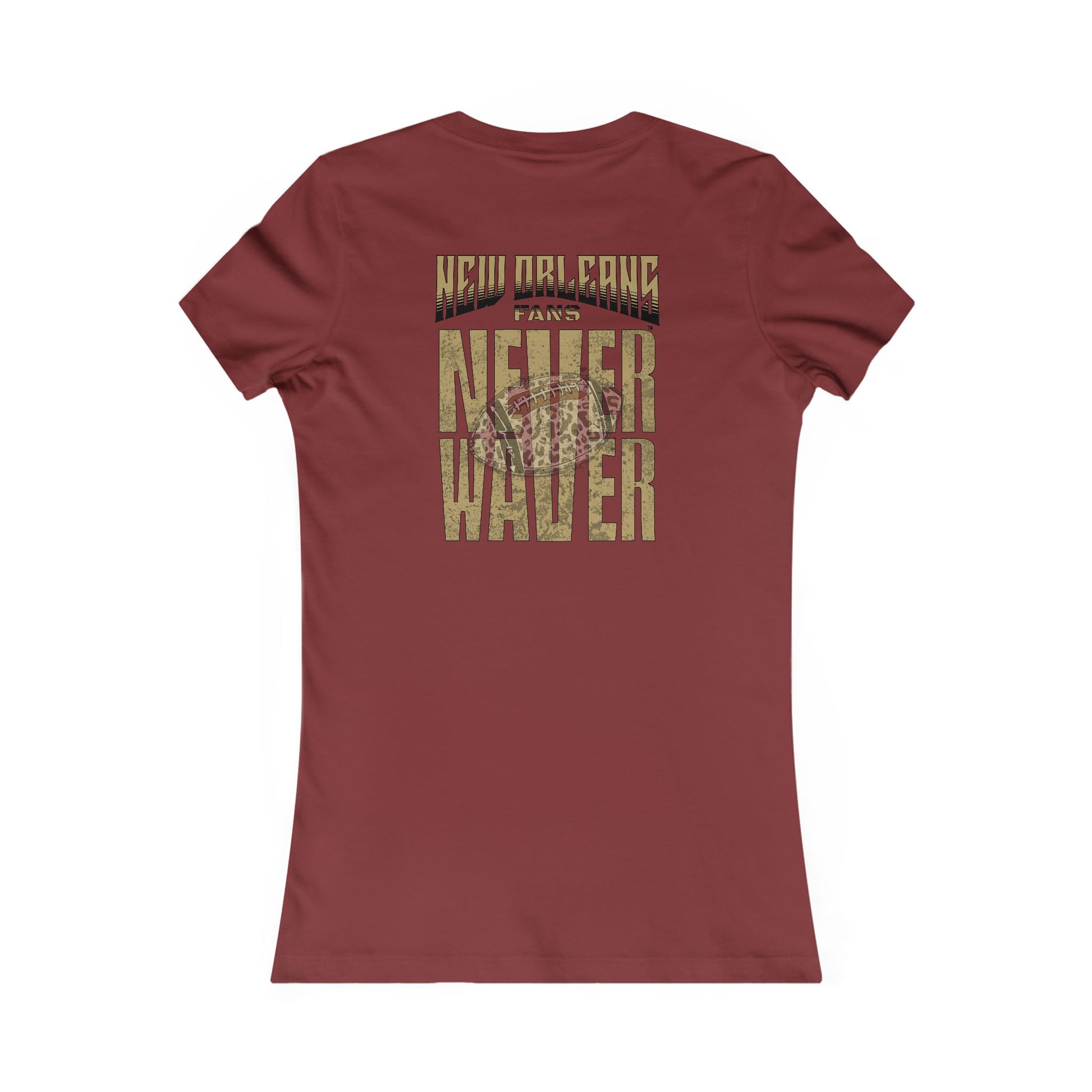 New Orleans Fans Never Waver W-Leopard Football Women's Favorite Tee - Never Waver