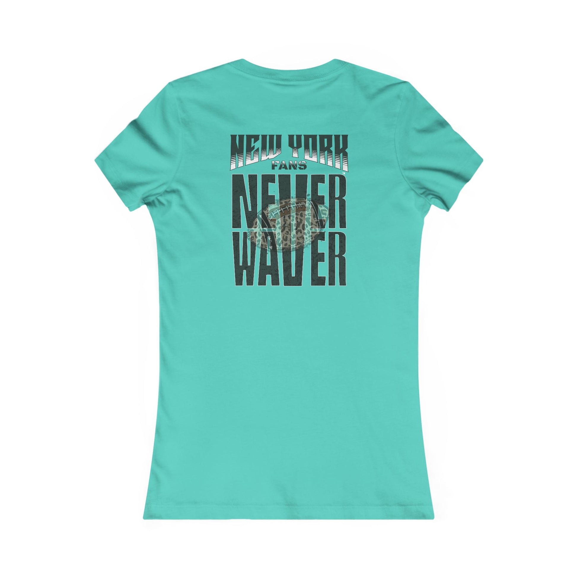 New York Fans Never Waver W-Leopard Football Women's Favorite Tee - Never Waver