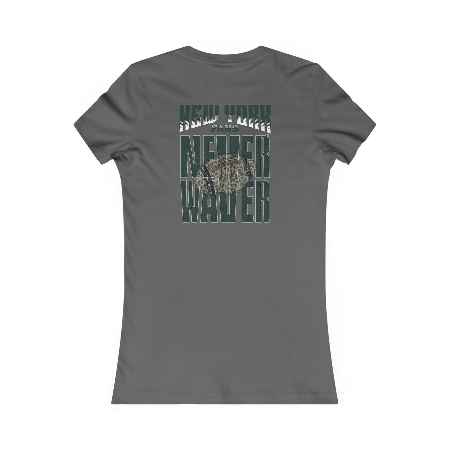 New York Fans Never Waver W-Leopard Football Women's Favorite Tee - Never Waver