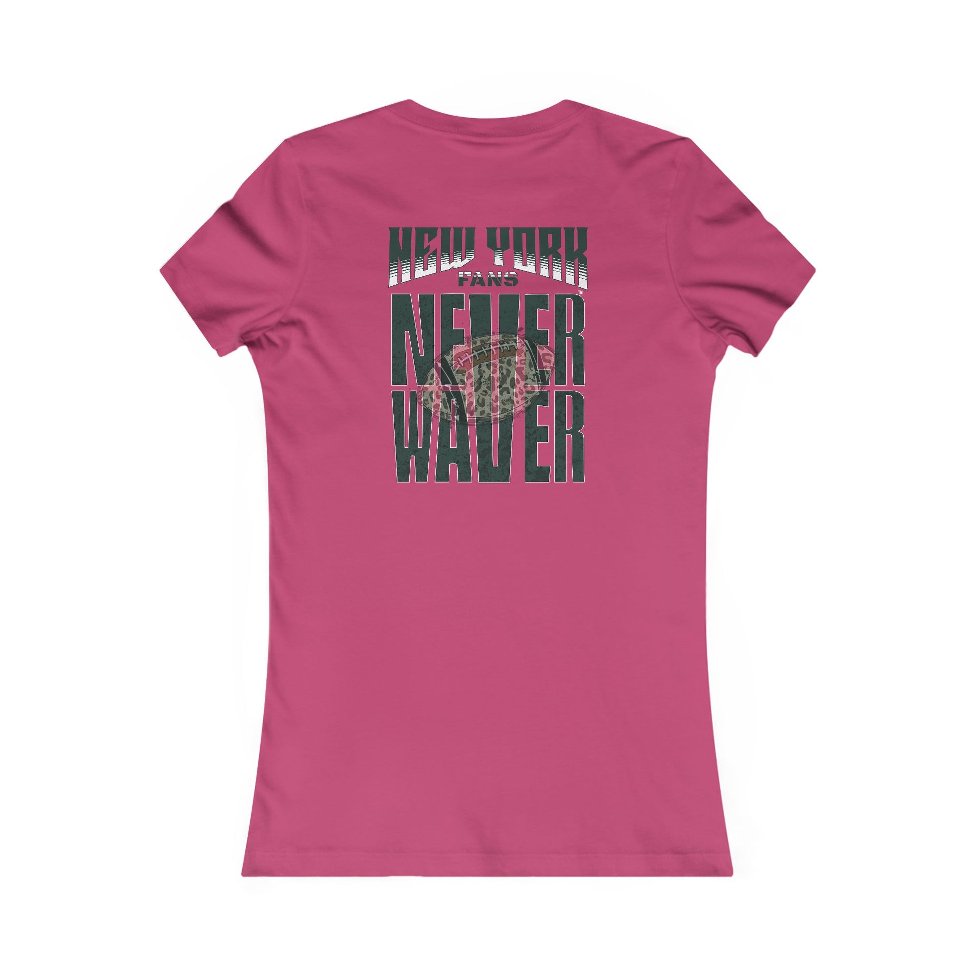 New York Fans Never Waver W-Leopard Football Women's Favorite Tee - Never Waver