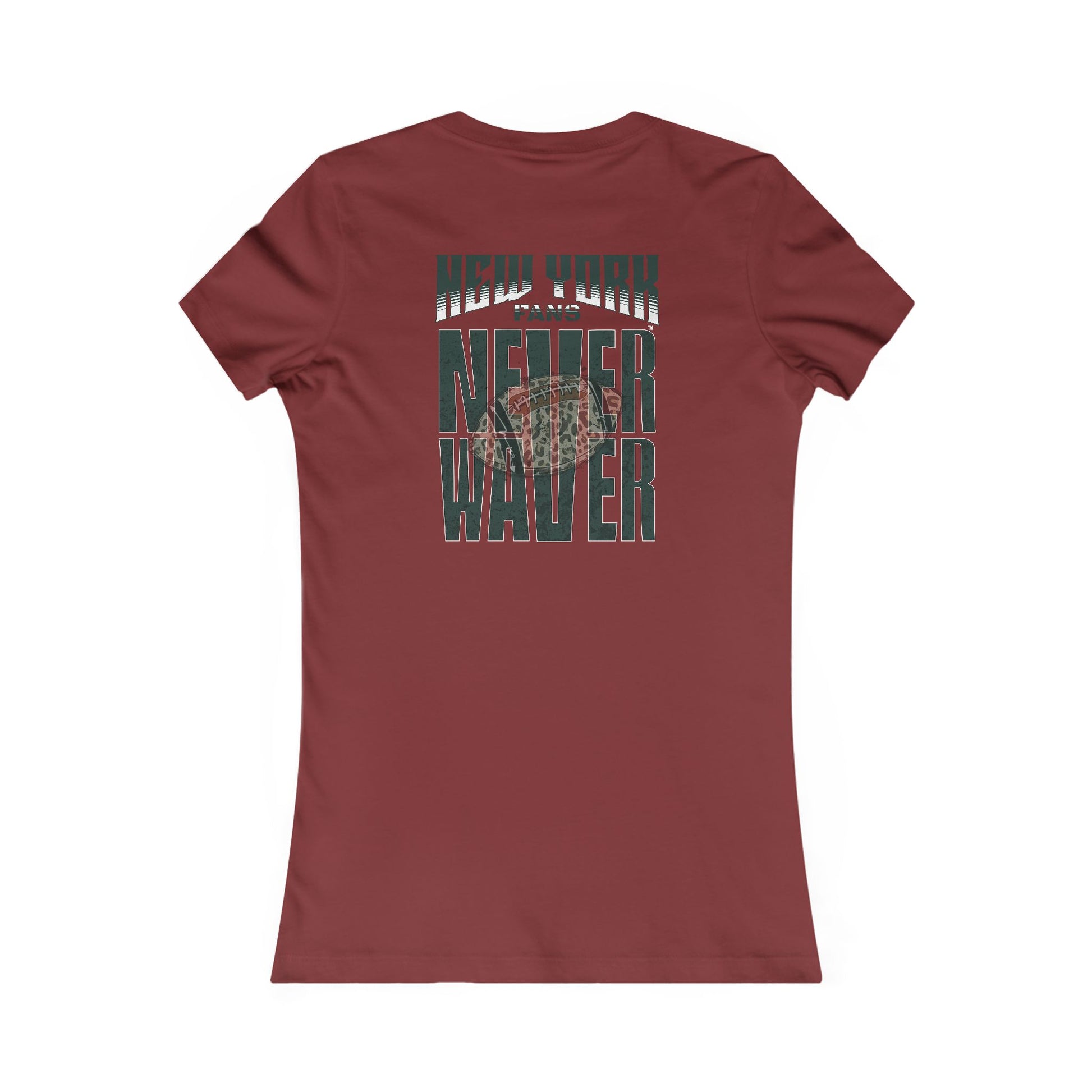 New York Fans Never Waver W-Leopard Football Women's Favorite Tee - Never Waver