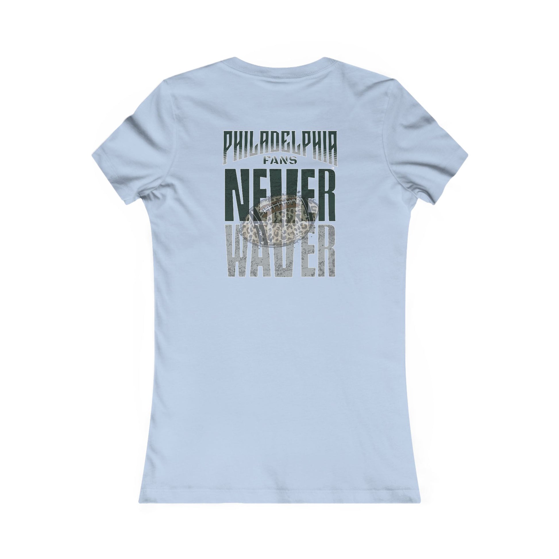 Philadelphia Fans Never Waver W-Leopard Football Women's Favorite Tee - Never Waver