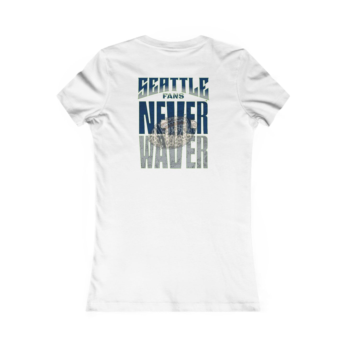 Seattle Fans Never Waver W-Leopard Football Women's Favorite Tee - Never Waver