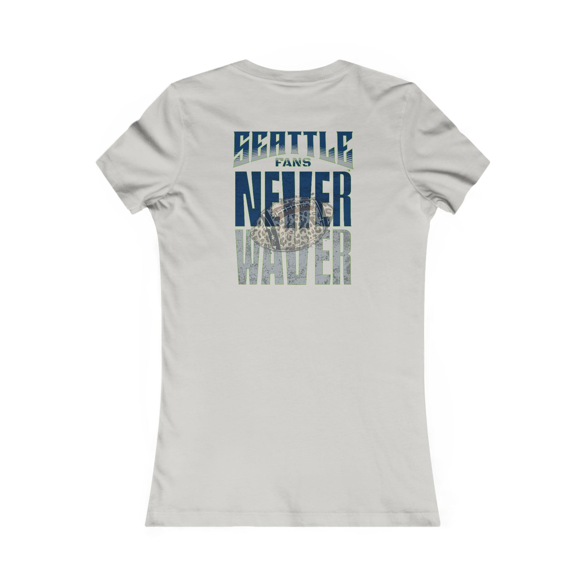 Seattle Fans Never Waver W-Leopard Football Women's Favorite Tee - Never Waver