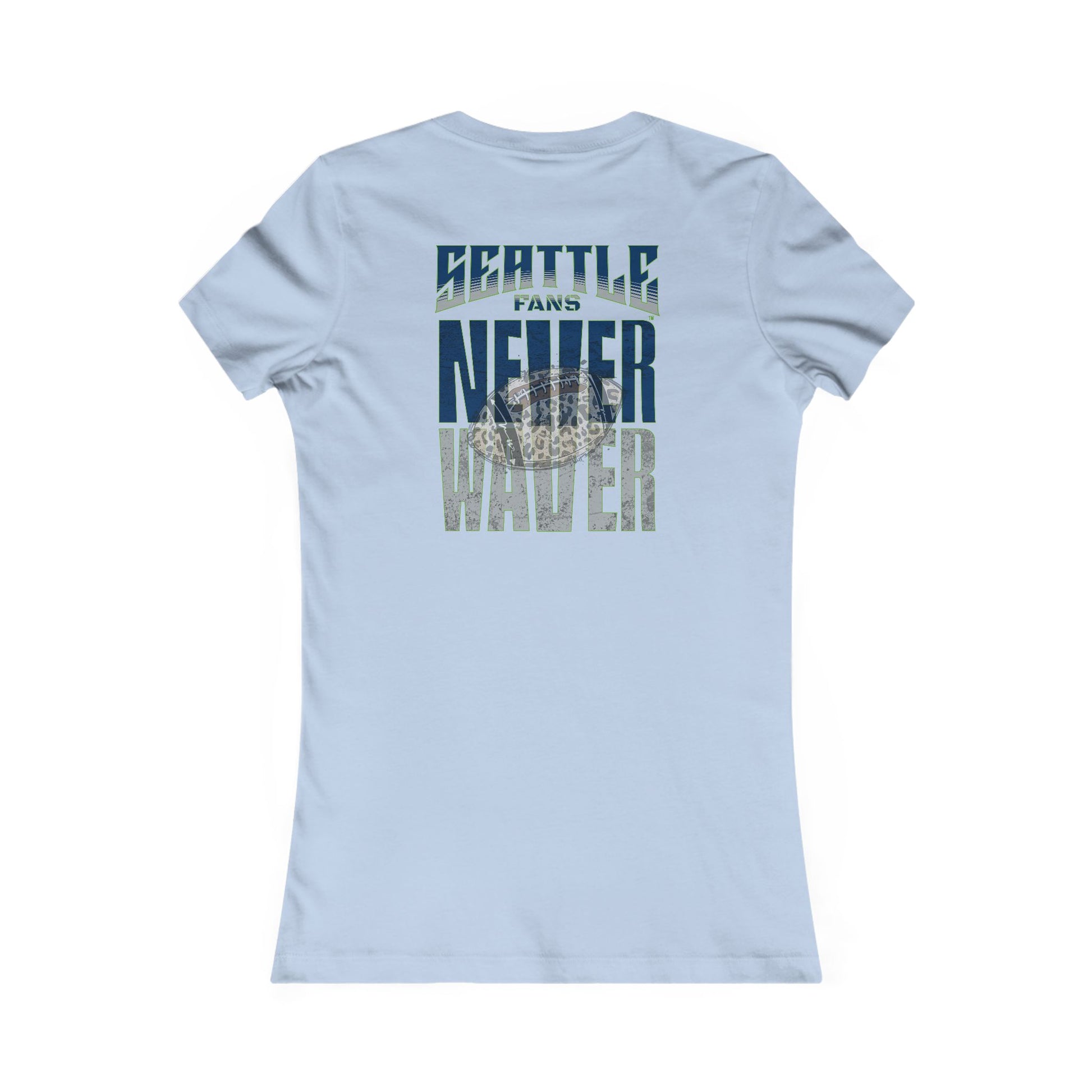 Seattle Fans Never Waver W-Leopard Football Women's Favorite Tee - Never Waver