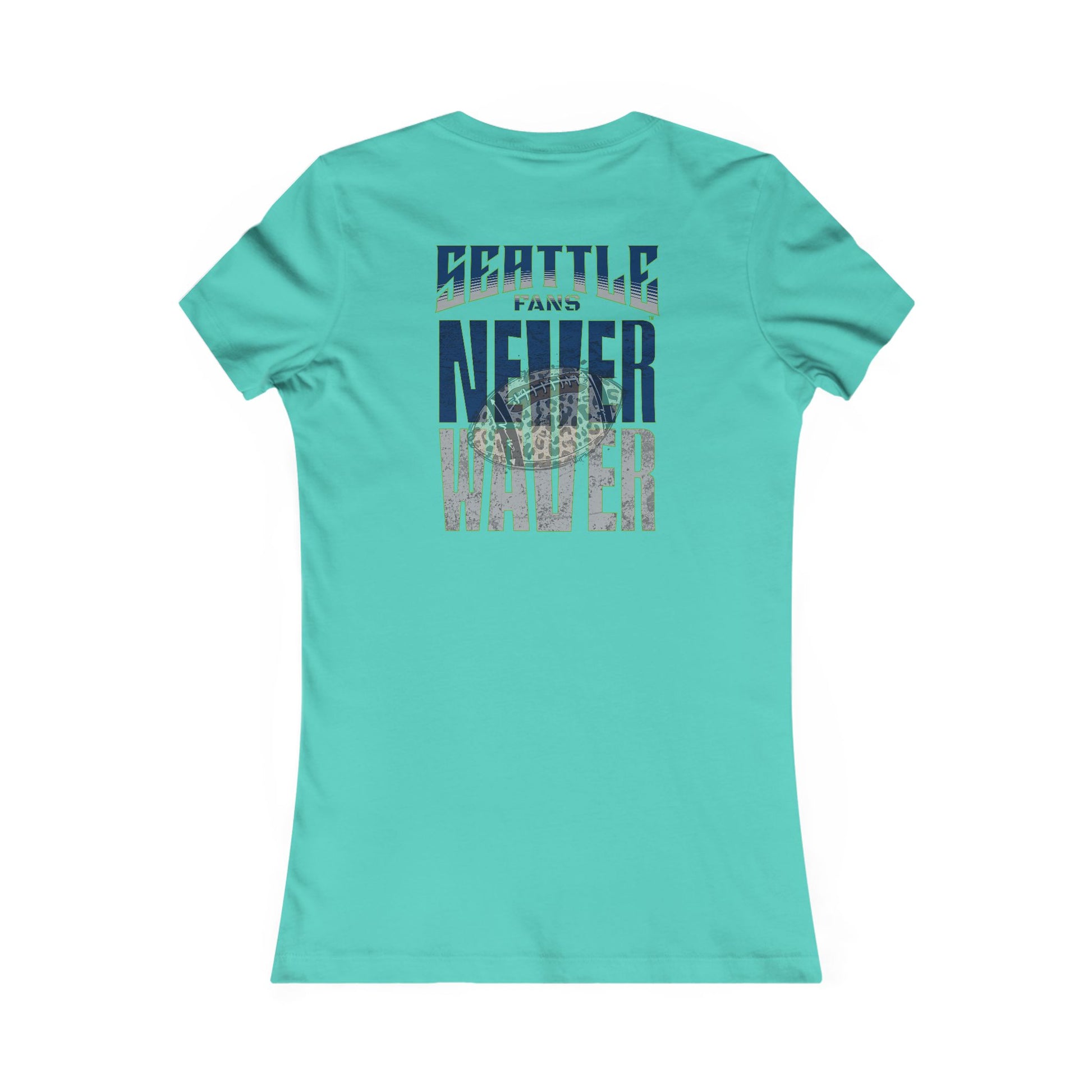 Seattle Fans Never Waver W-Leopard Football Women's Favorite Tee - Never Waver