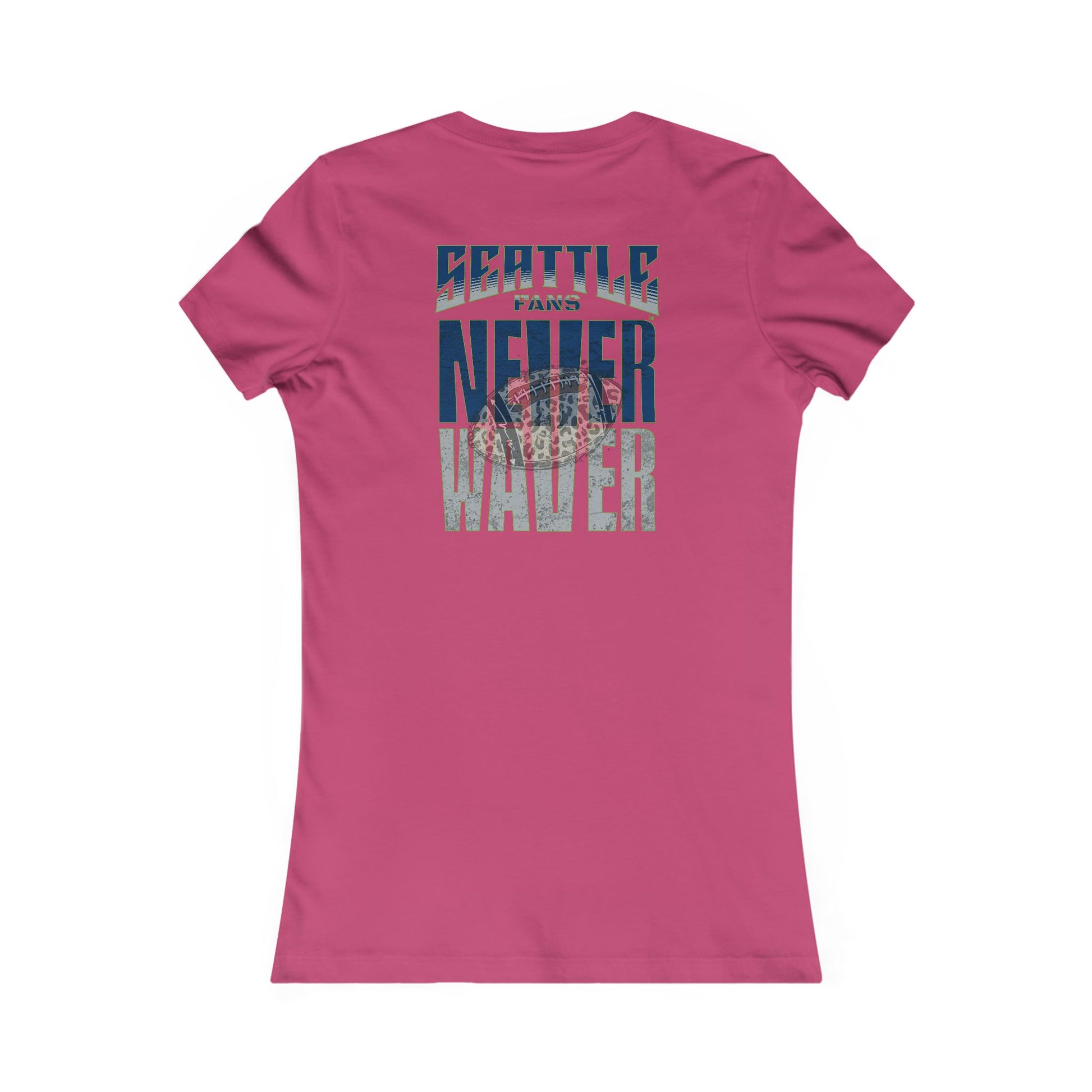 Seattle Fans Never Waver W-Leopard Football Women's Favorite Tee - Never Waver