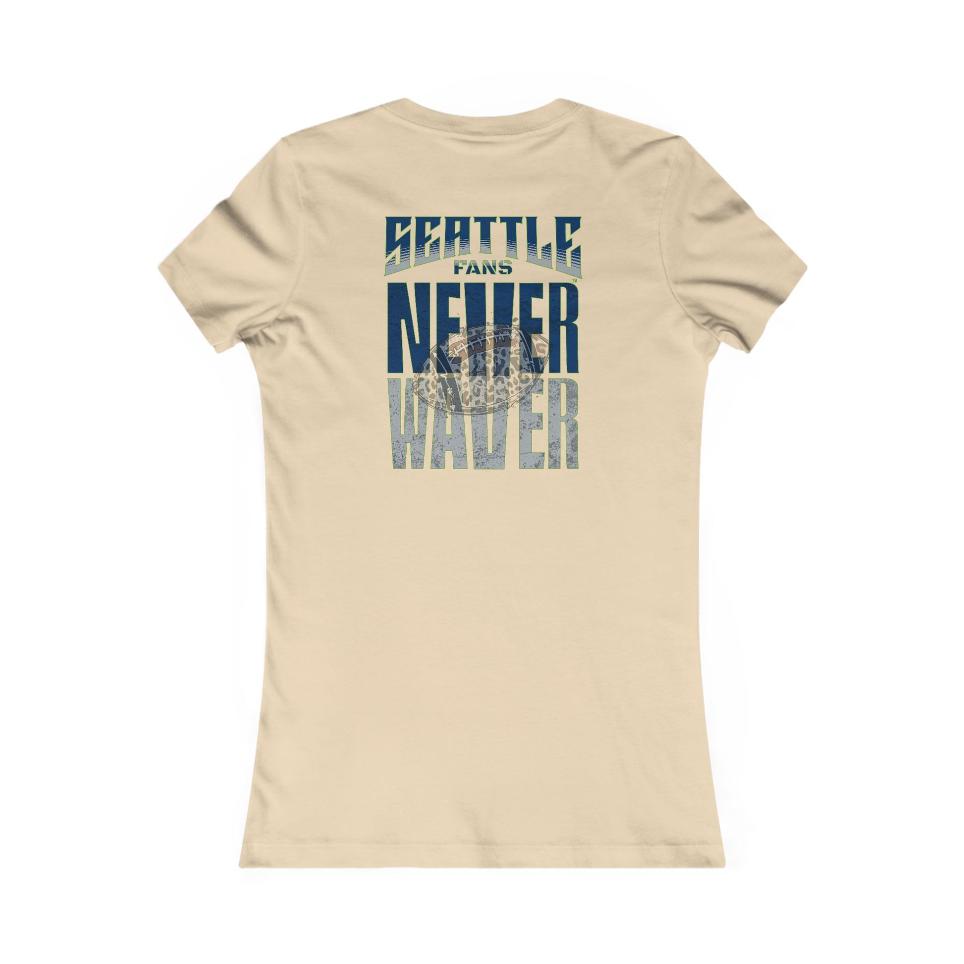 Seattle Fans Never Waver W-Leopard Football Women's Favorite Tee - Never Waver