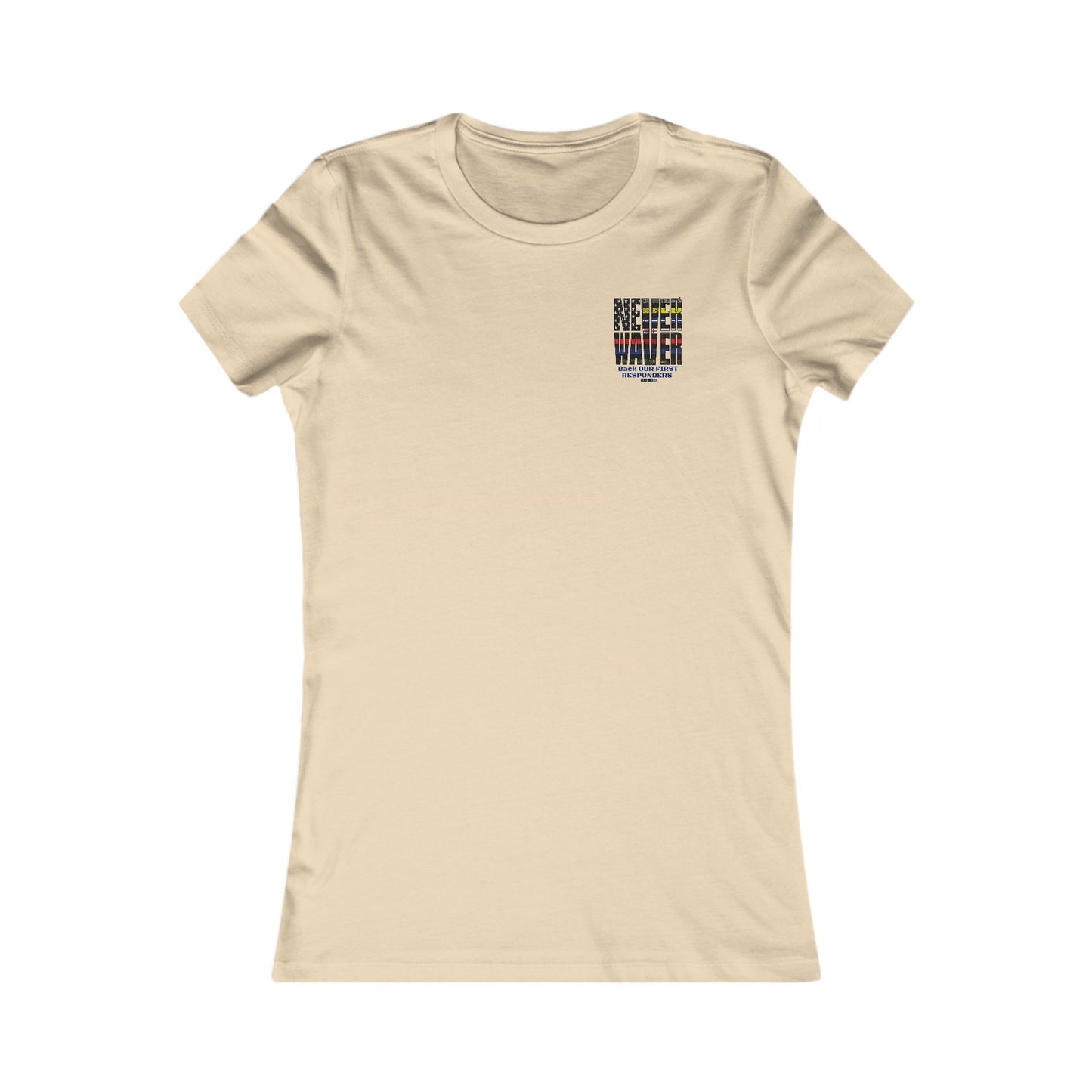 T-Shirt Never Waver Back Our First Responders Women's - Never Waver