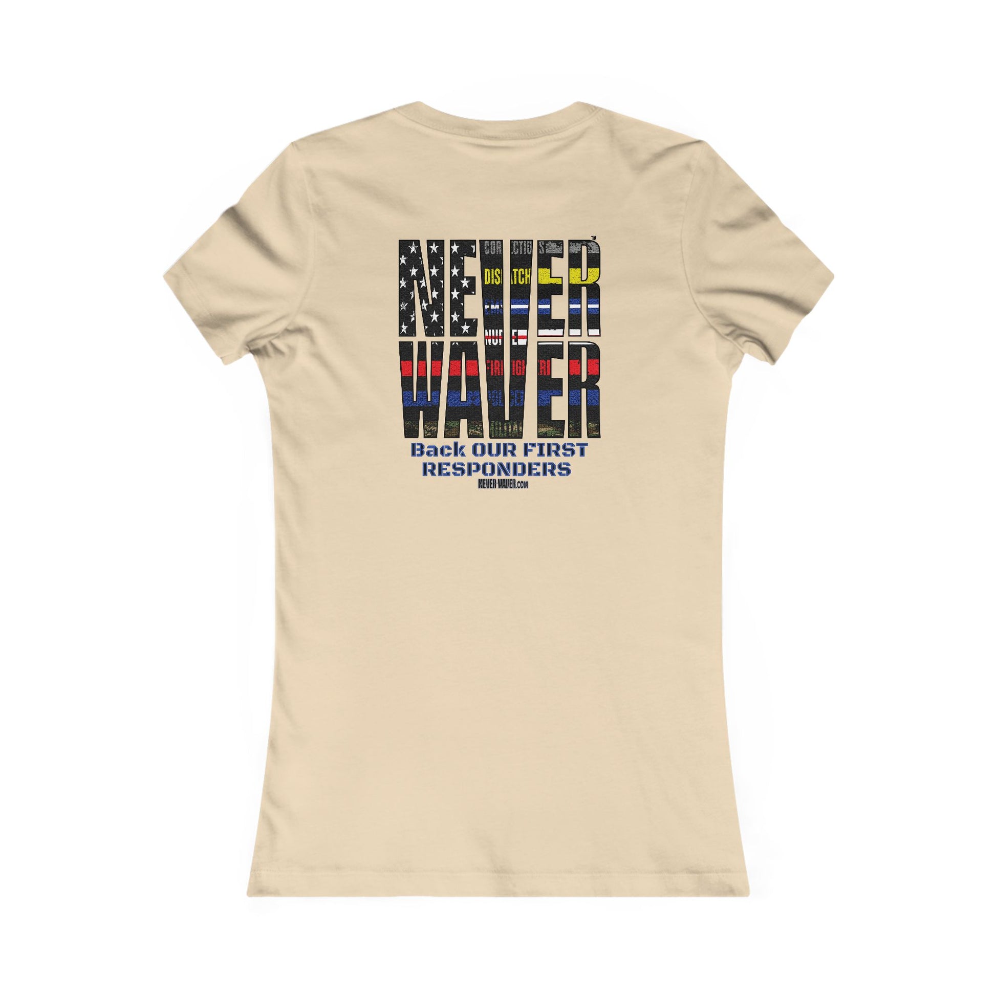 T-Shirt Never Waver Back Our First Responders Women's - Never Waver