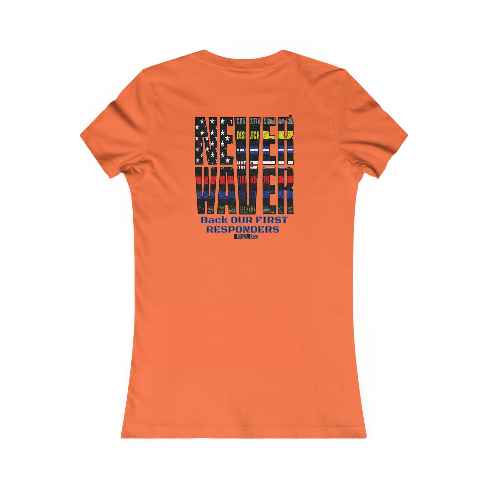 T-Shirt Never Waver Back Our First Responders Women's - Never Waver