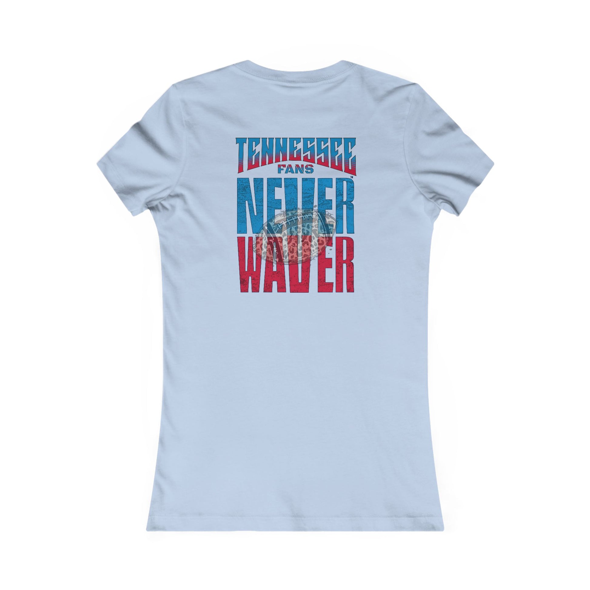 Tennessee Fans Never Waver W-Leopard Football Women's Favorite Tee - Never Waver
