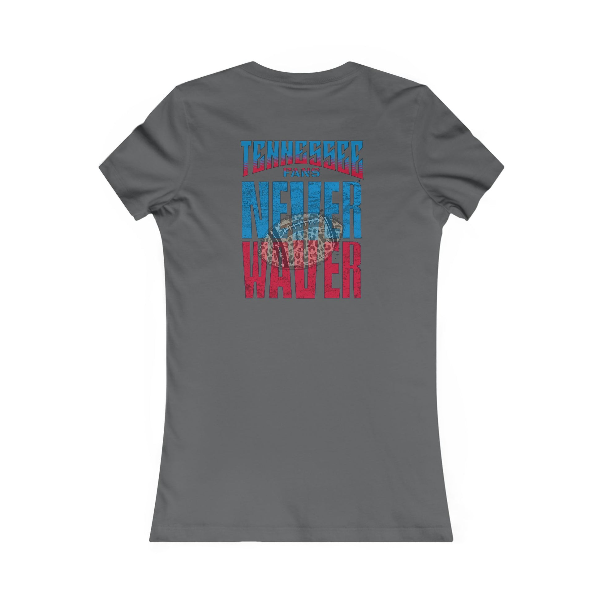 Tennessee Fans Never Waver W-Leopard Football Women's Favorite Tee - Never Waver