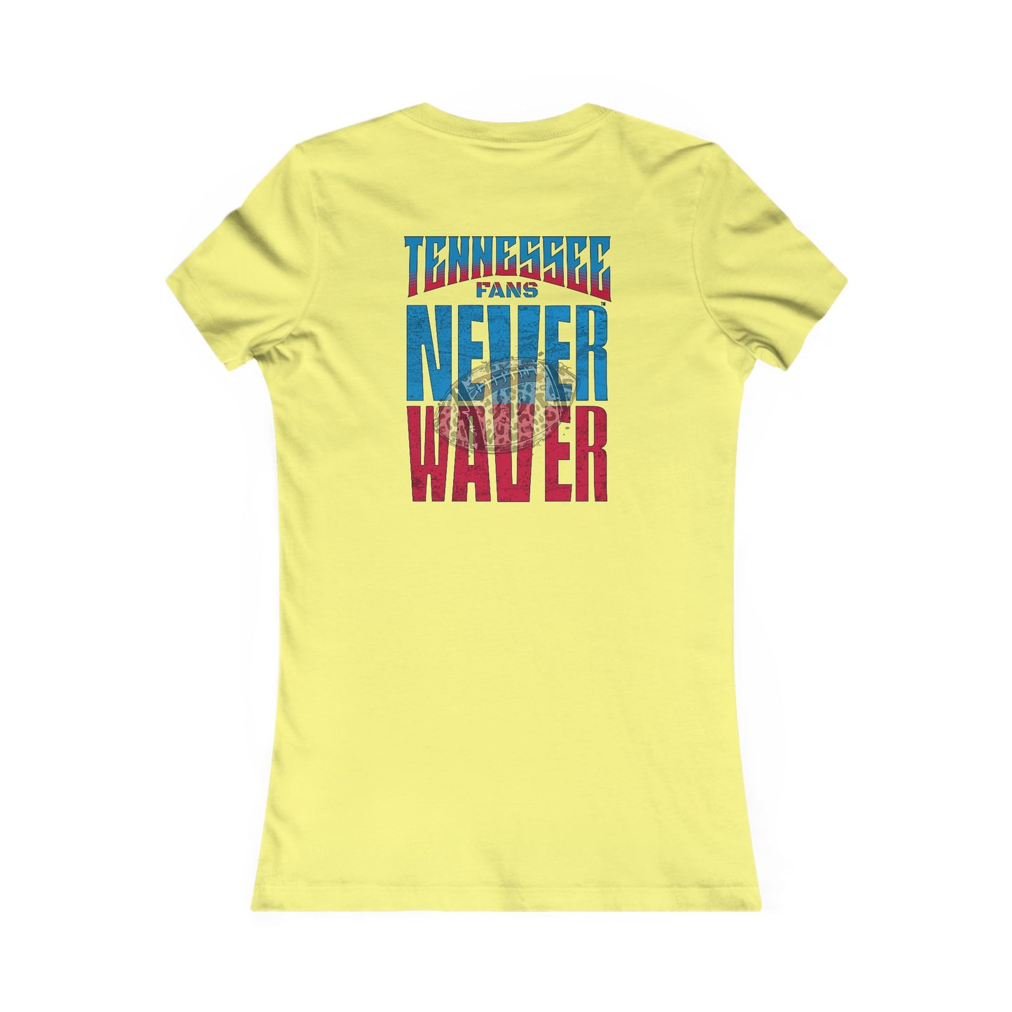 Tennessee Fans Never Waver W-Leopard Football Women's Favorite Tee - Never Waver