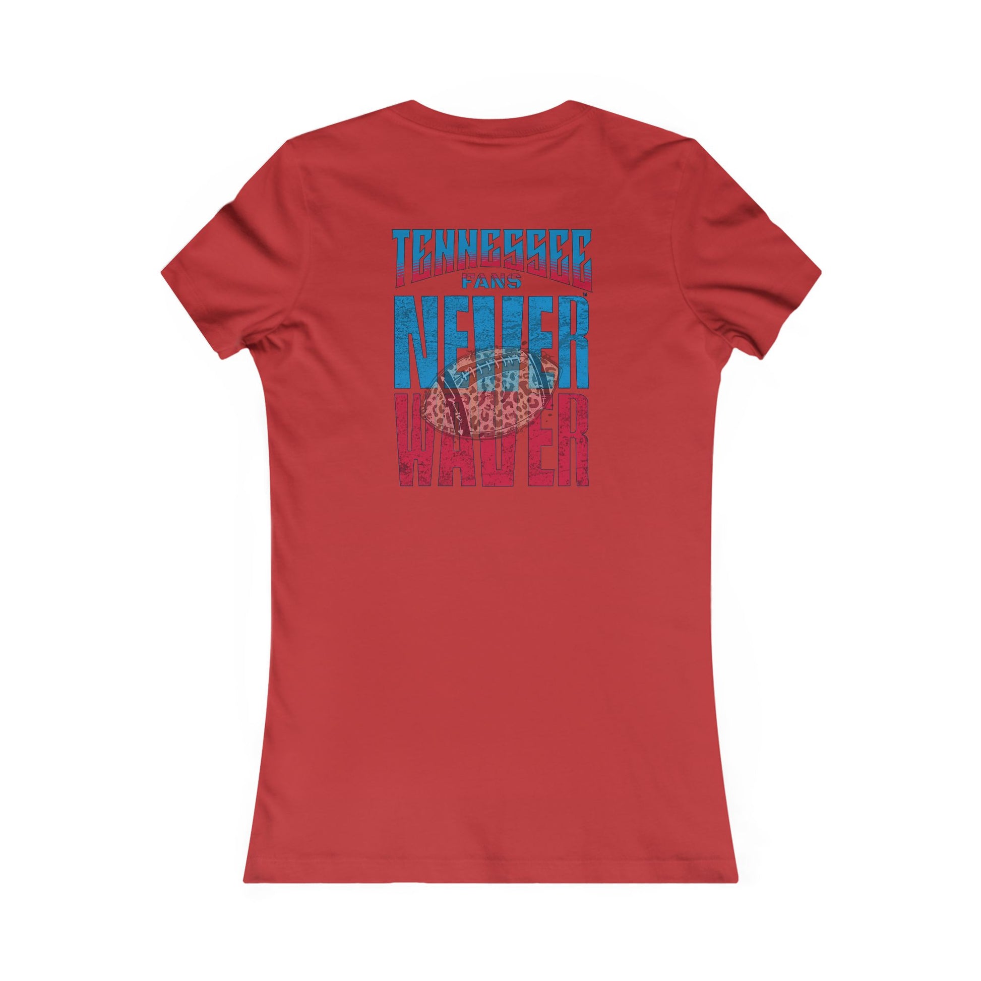 Tennessee Fans Never Waver W-Leopard Football Women's Favorite Tee - Never Waver