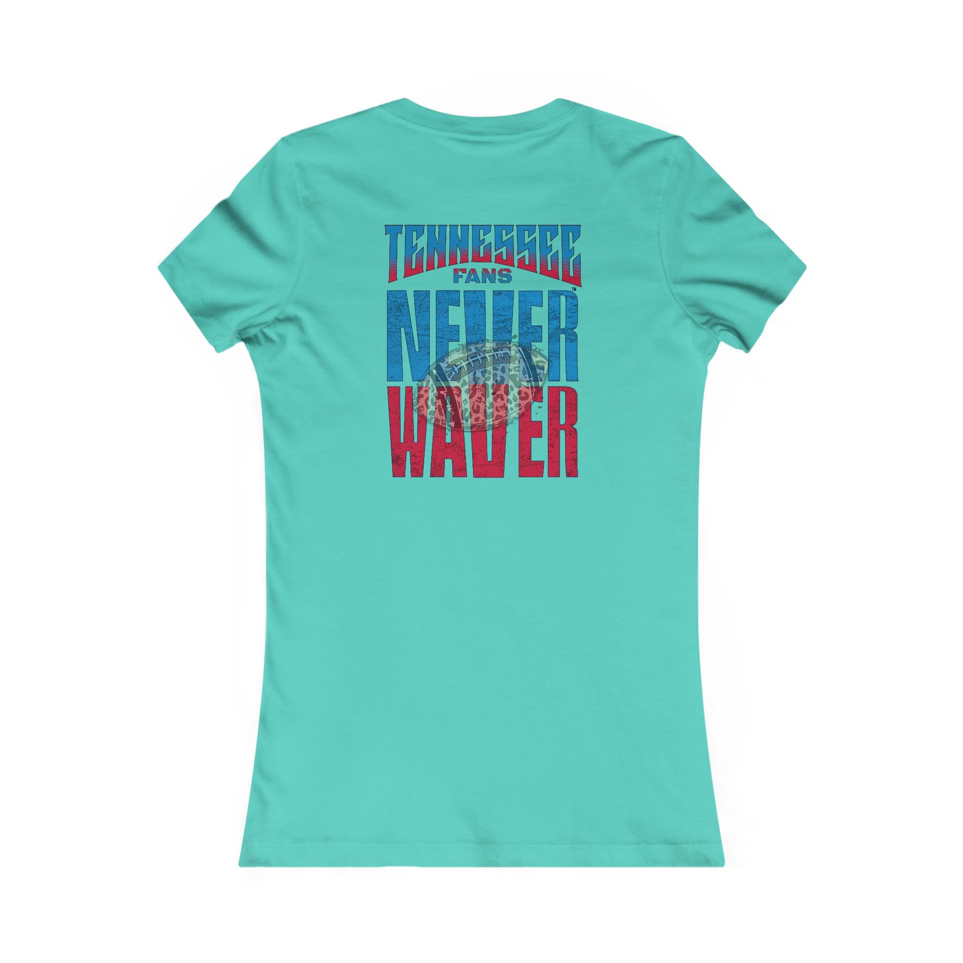 Tennessee Fans Never Waver W-Leopard Football Women's Favorite Tee - Never Waver