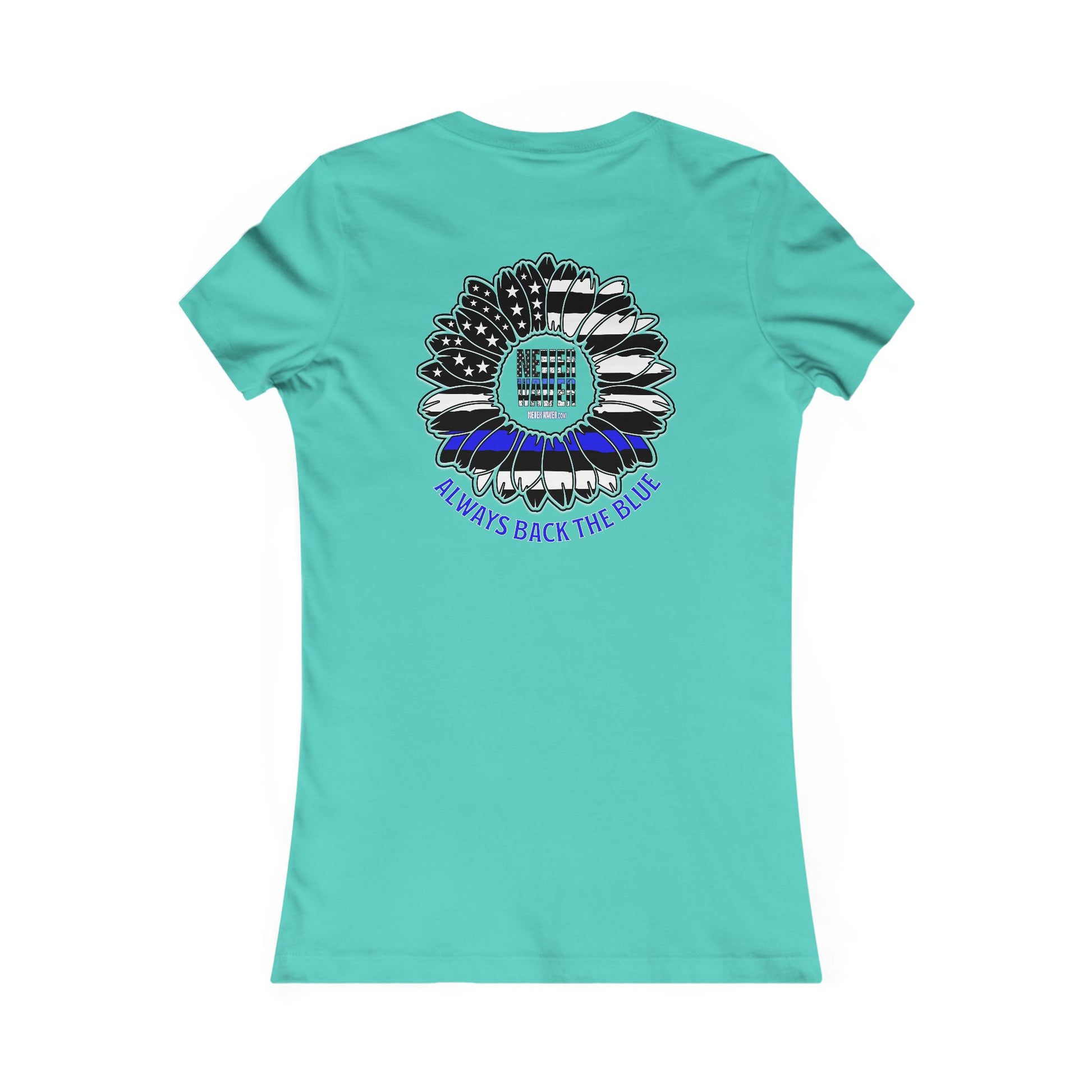 True Americans Never Waver They Always Back The Blue  Women's Favorite Tee - Never Waver