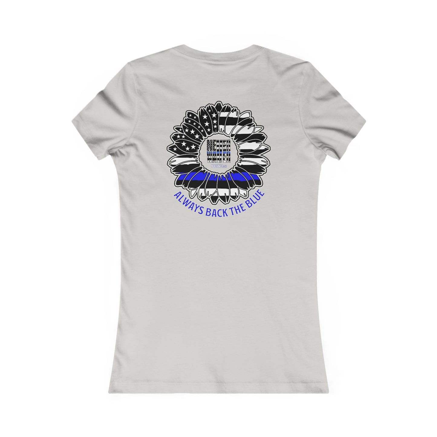 True Americans Never Waver They Always Back The Blue  Women's Favorite Tee - Never Waver