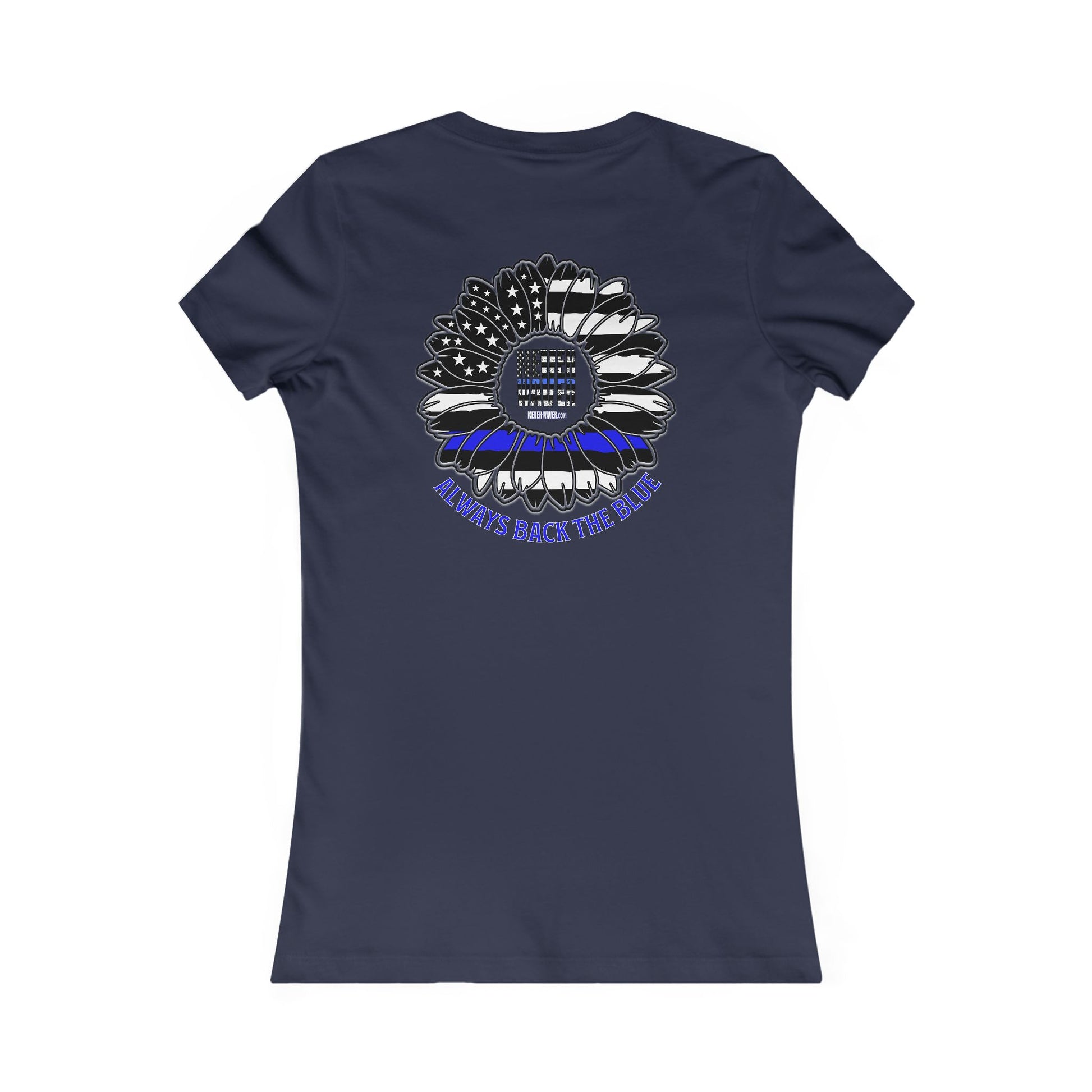 True Americans Never Waver They Always Back The Blue  Women's Favorite Tee - Never Waver