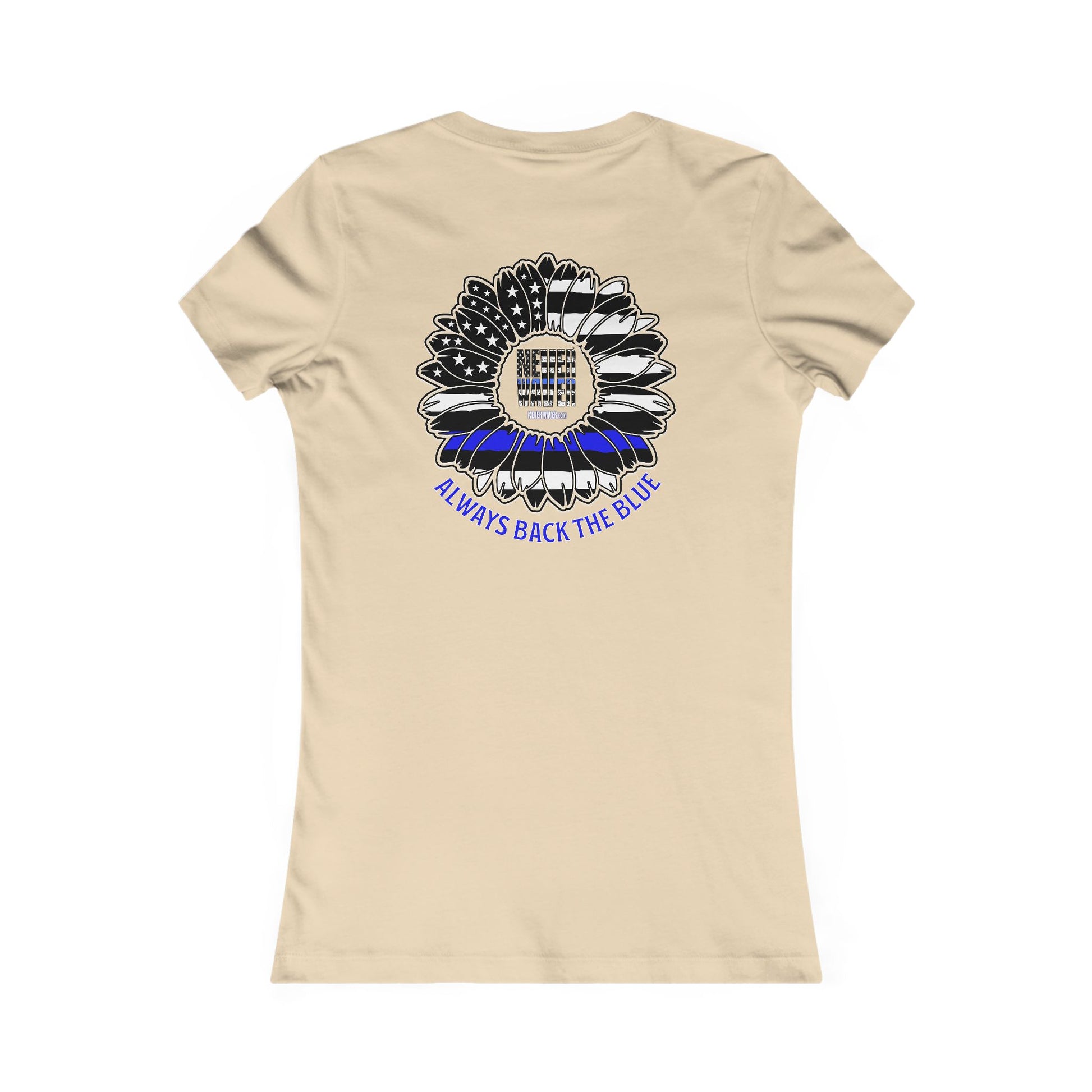 True Americans Never Waver They Always Back The Blue  Women's Favorite Tee - Never Waver