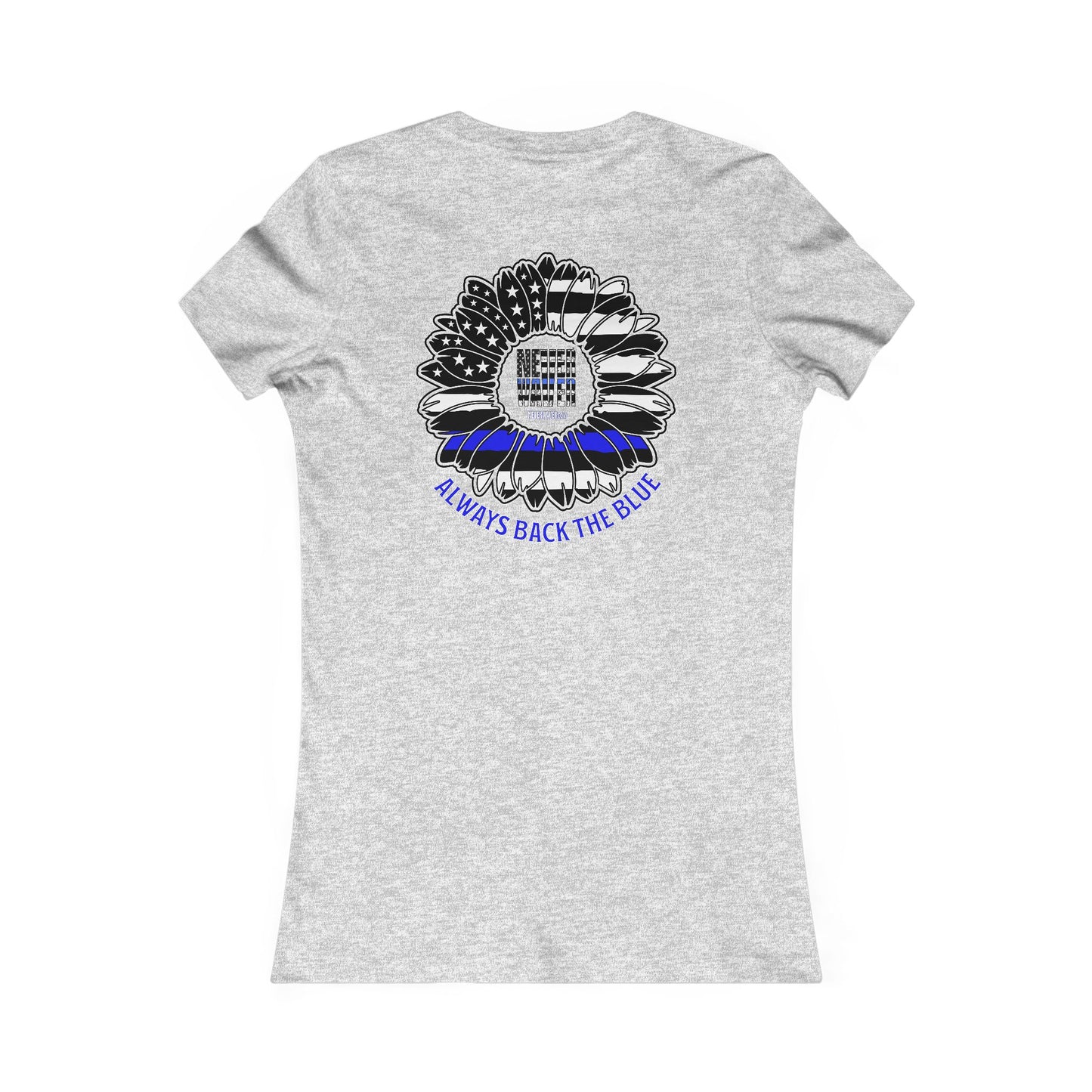 True Americans Never Waver They Always Back The Blue  Women's Favorite Tee - Never Waver