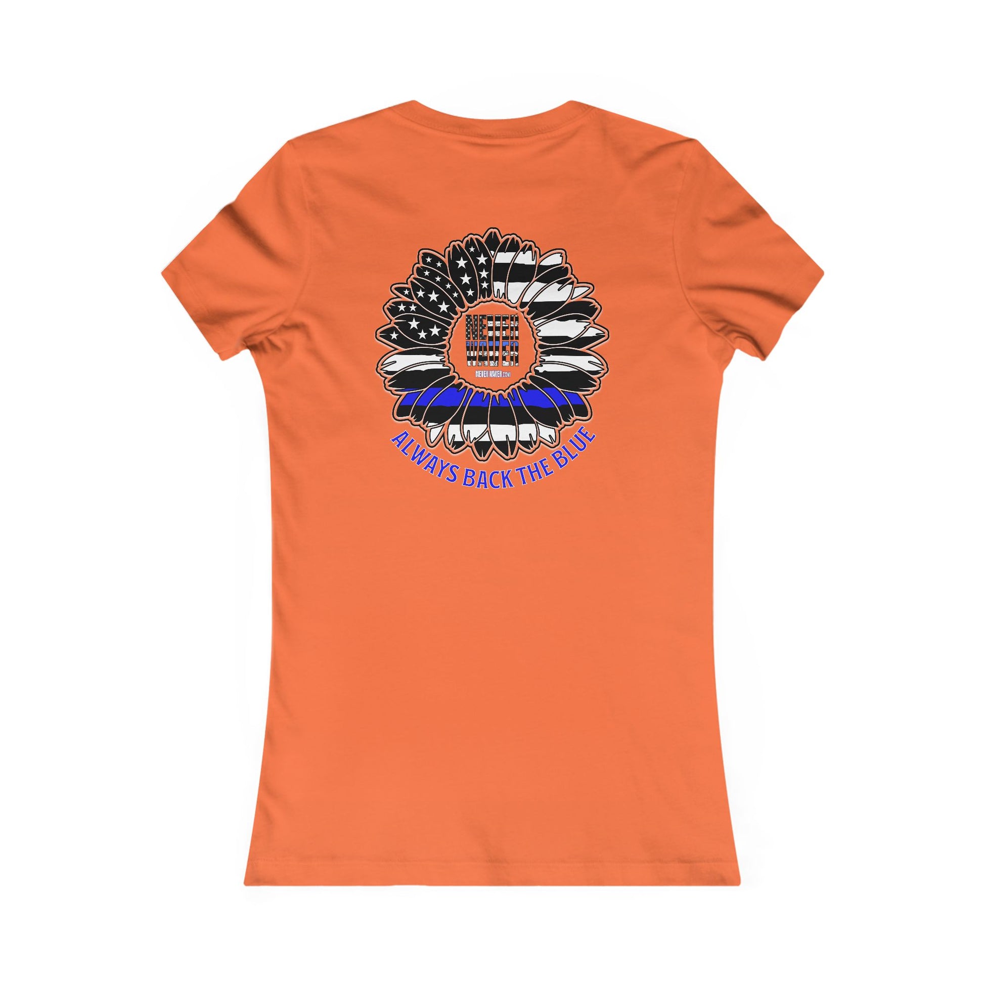 True Americans Never Waver They Always Back The Blue  Women's Favorite Tee - Never Waver