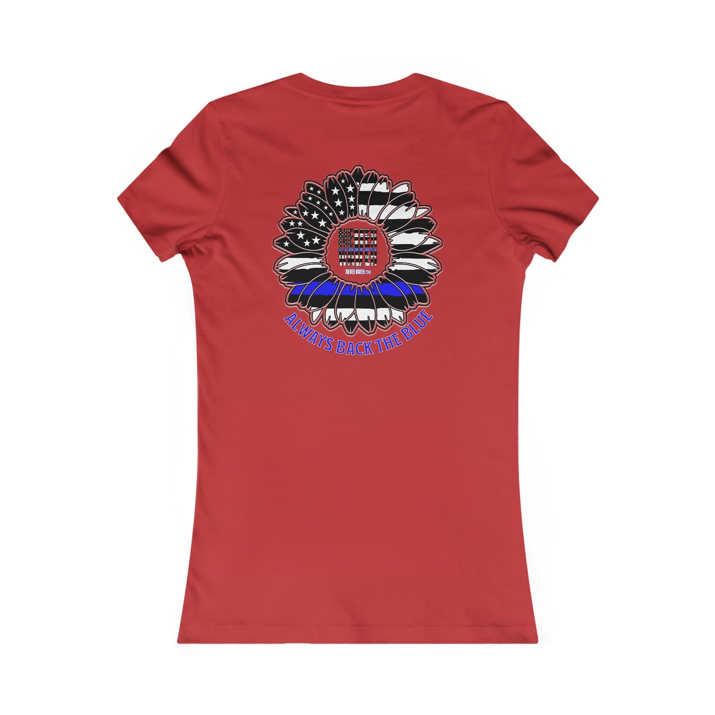 True Americans Never Waver They Always Back The Blue  Women's Favorite Tee - Never Waver