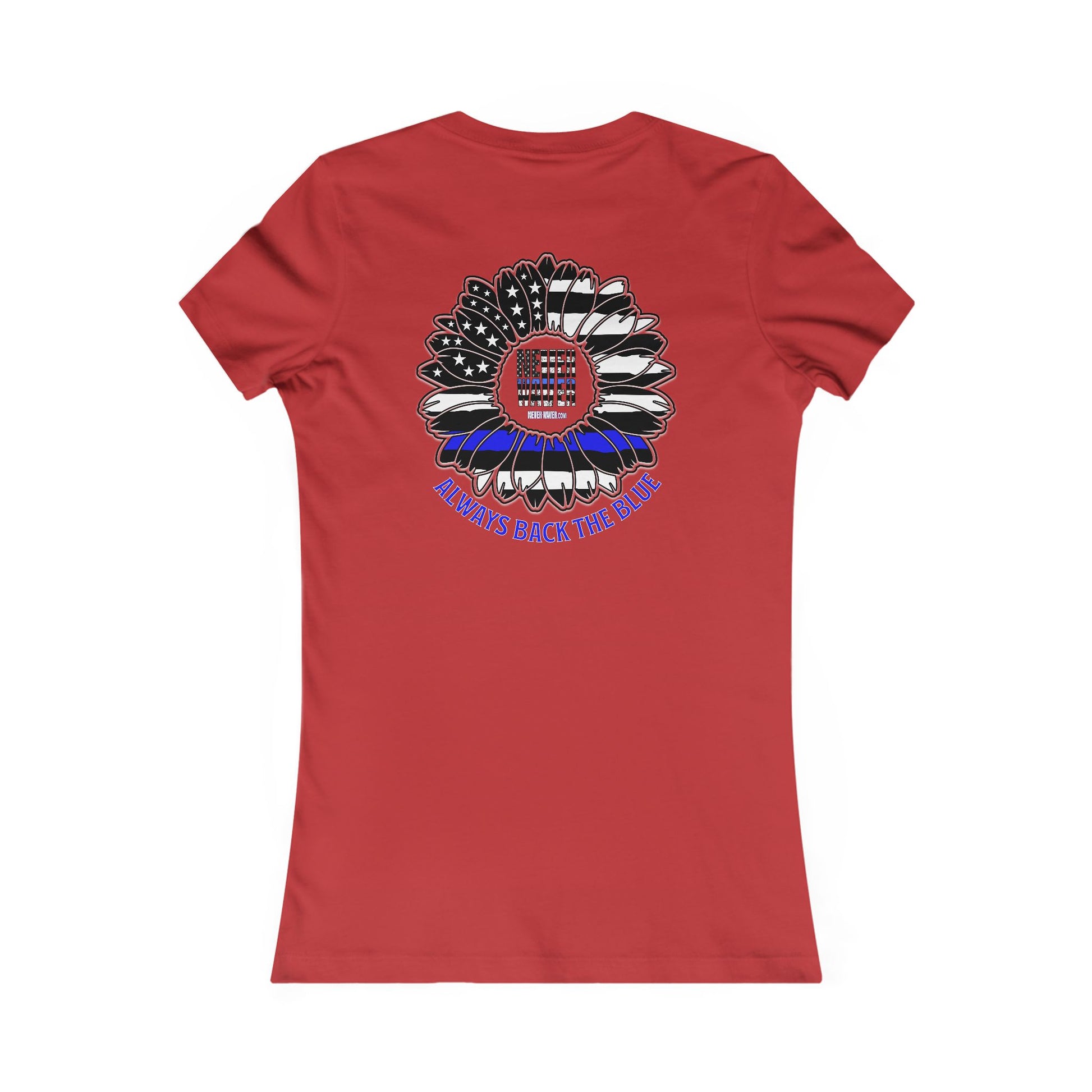 True Americans Never Waver They Always Back The Blue  Women's Favorite Tee - Never Waver