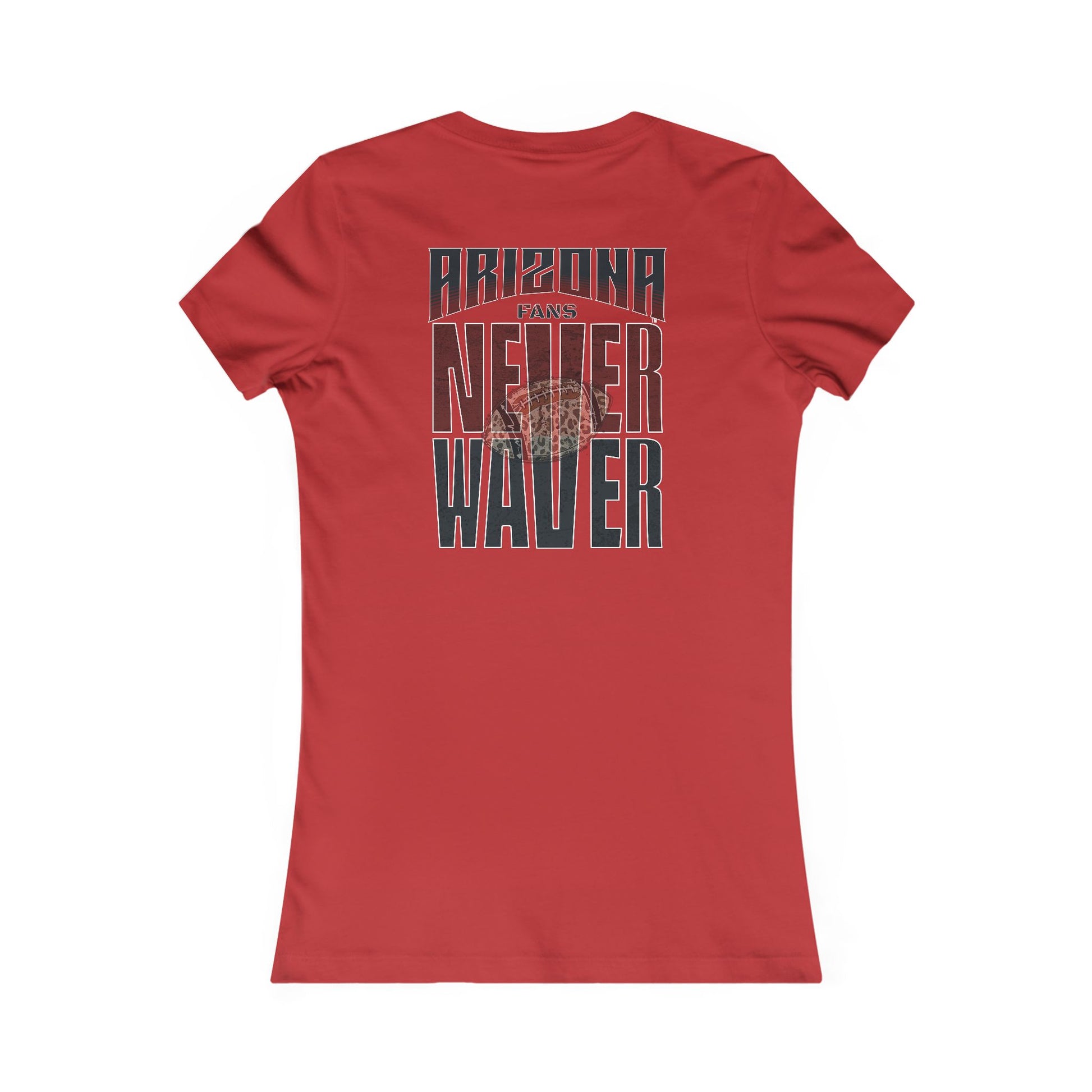Arizona Fans Never Waver W-Leopard Football Women's Favorite Tee - Never Waver