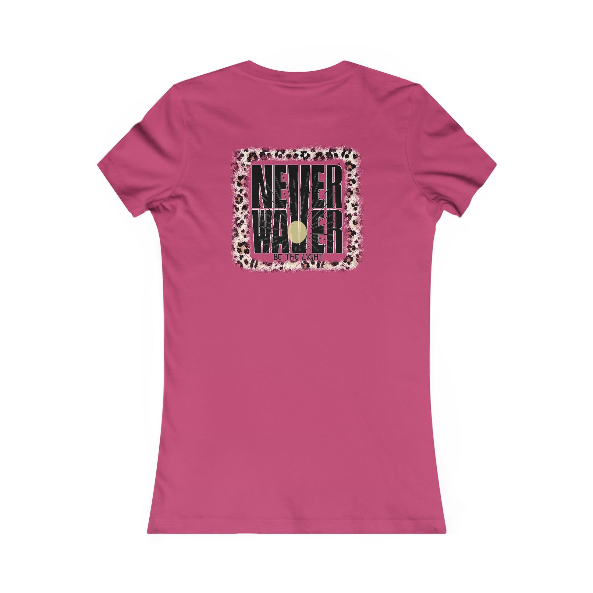 NEVER WAVER Be The Light Women's Favorite Tee - Never Waver