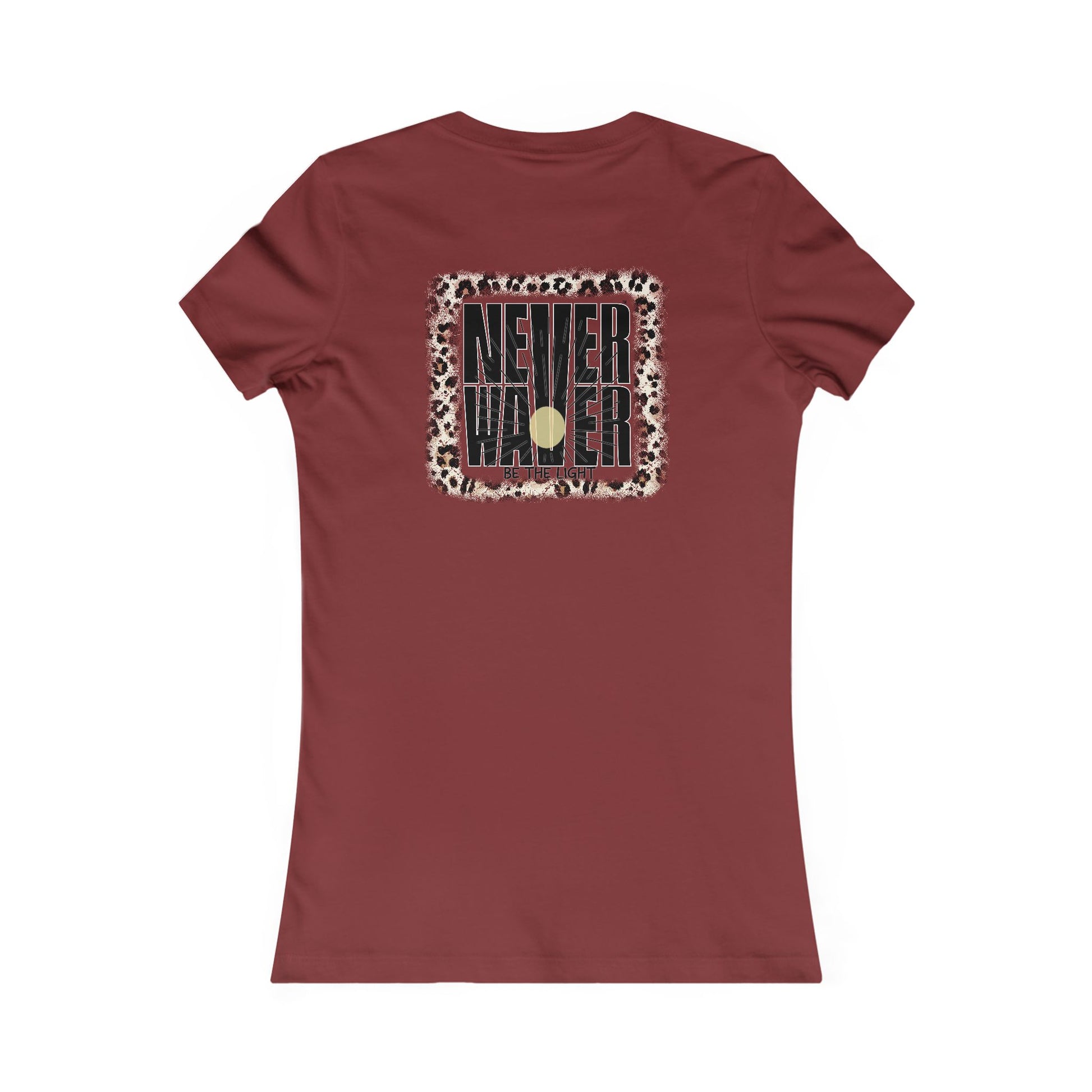 NEVER WAVER Be The Light Women's Favorite Tee - Never Waver