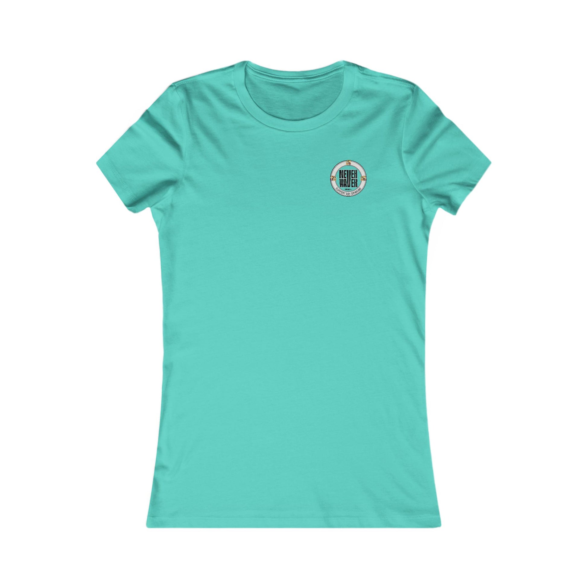 Support Day Drinking Never Waver Women's Favorite Tee - Never Waver