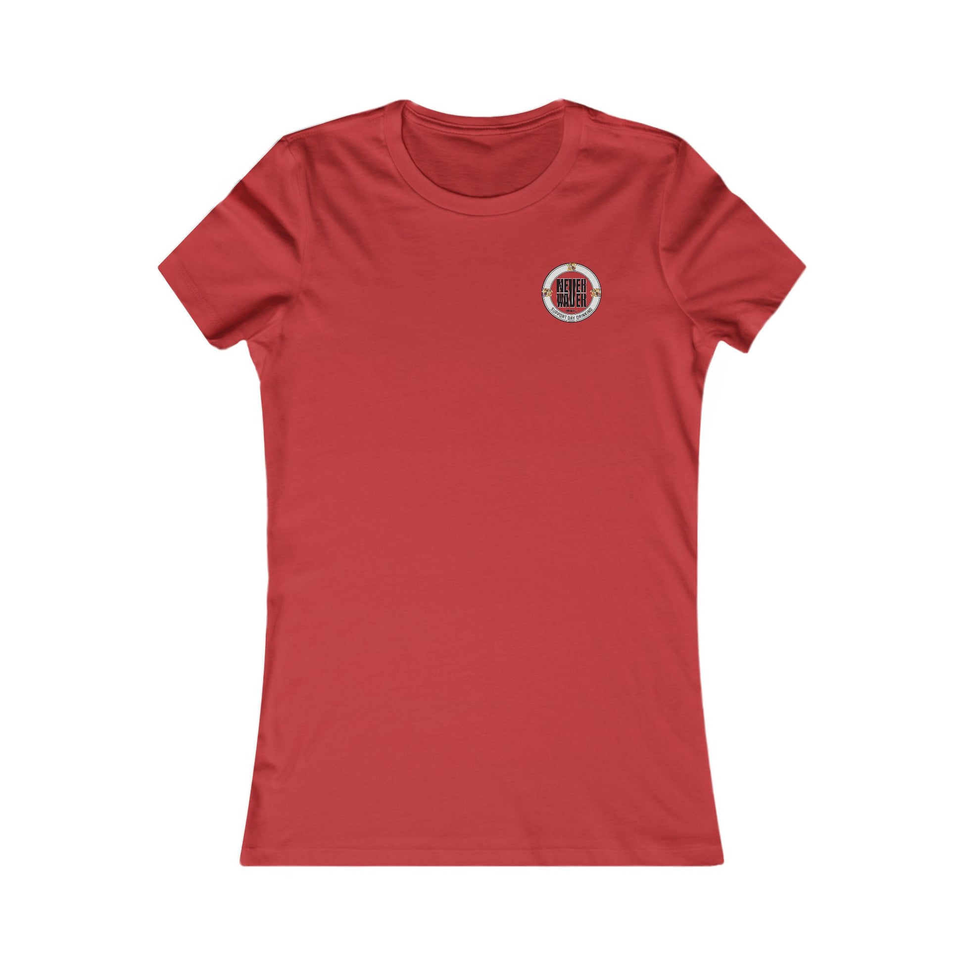 Support Day Drinking Never Waver Women's Favorite Tee - Never Waver