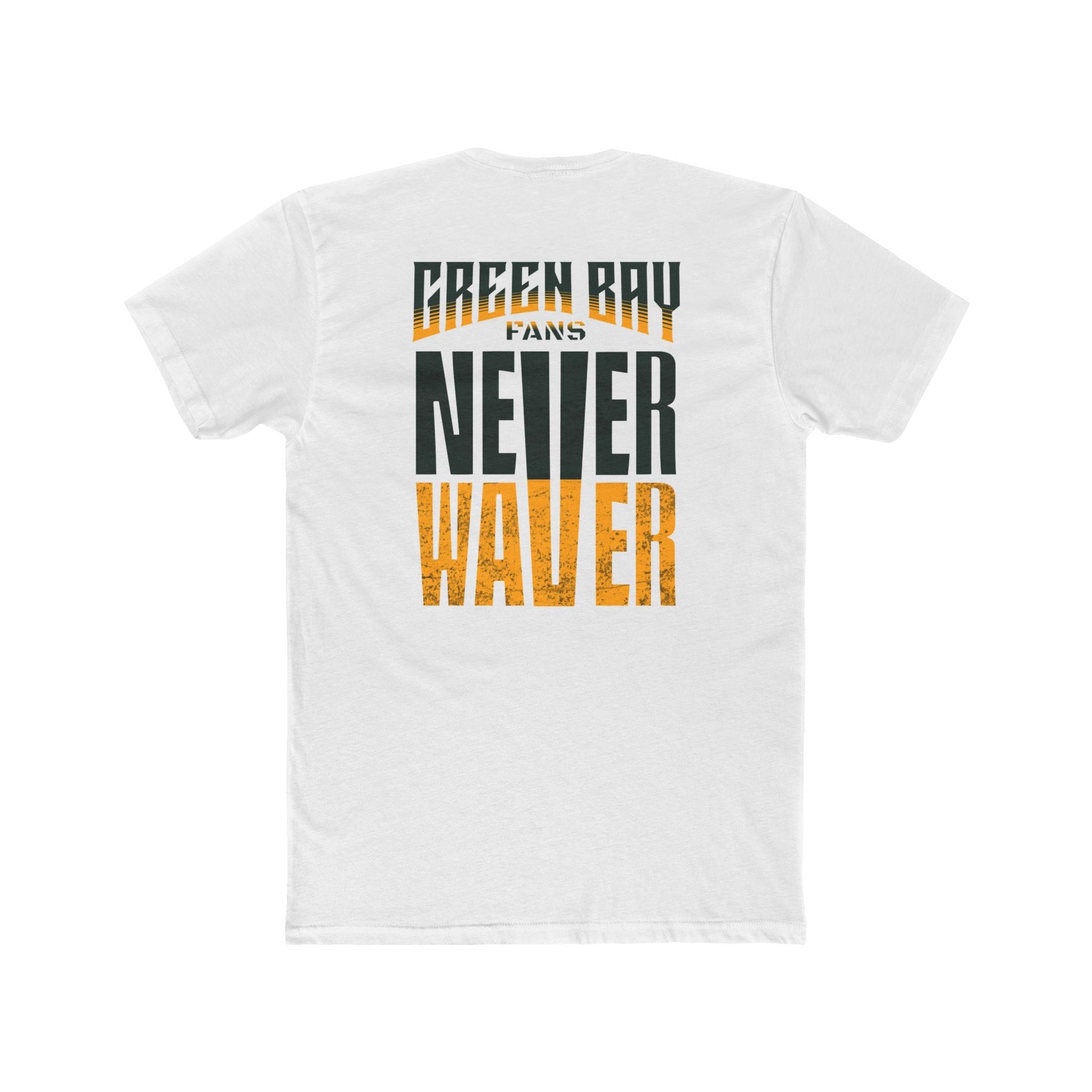 Green Bay Fans  Never Waver Unisex Cotton Crew Tee - Never Waver