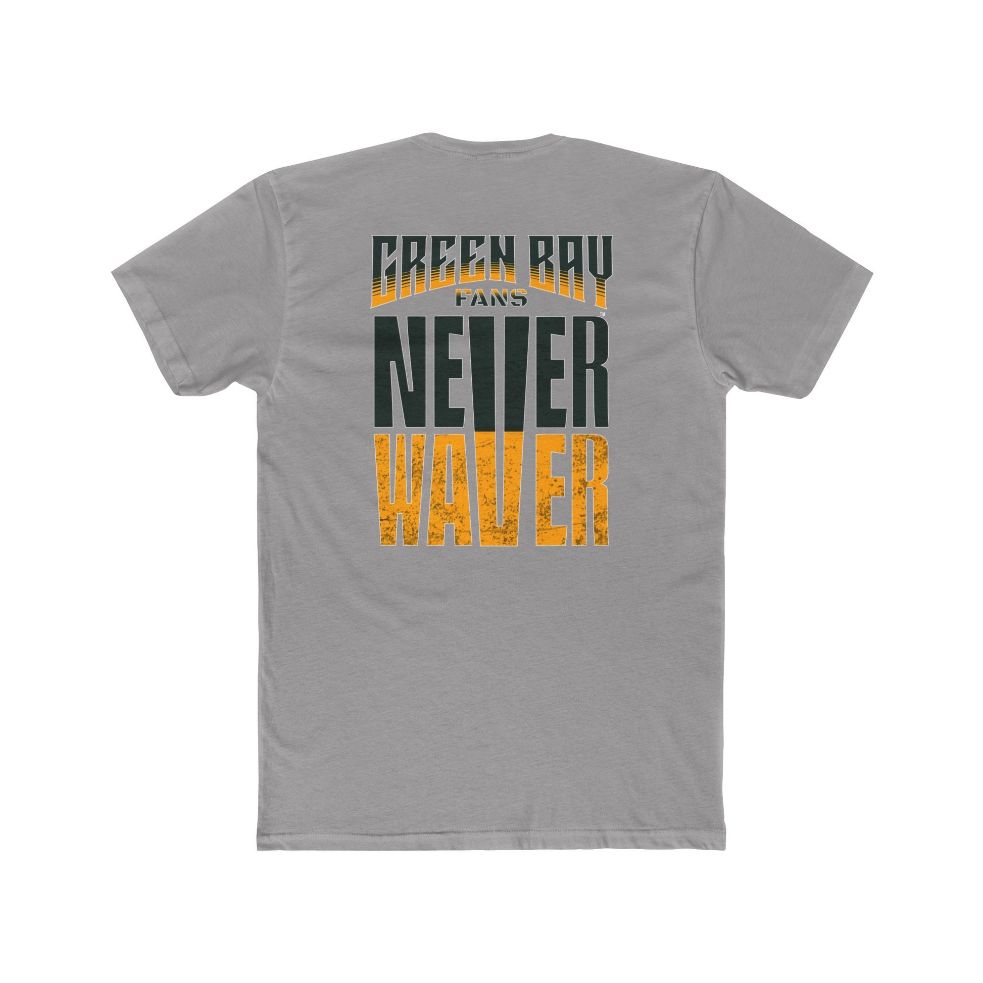 Green Bay Fans  Never Waver Unisex Cotton Crew Tee - Never Waver